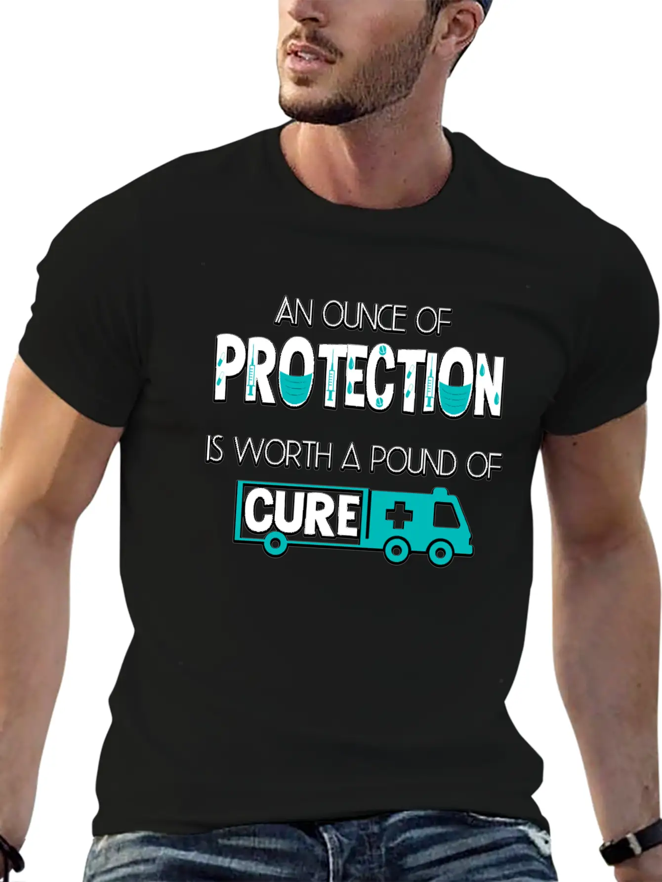 An Ounce Of Protection Is Worth A Pound Of Cure Classic Cotton Tee – Unisex Comfort For Any Season