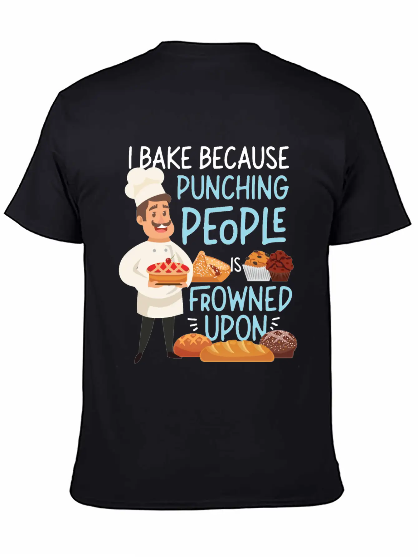 Bake Baking I Bake Because Casual Graphic T-Shirt – Simple And Comfortable Daily Wear