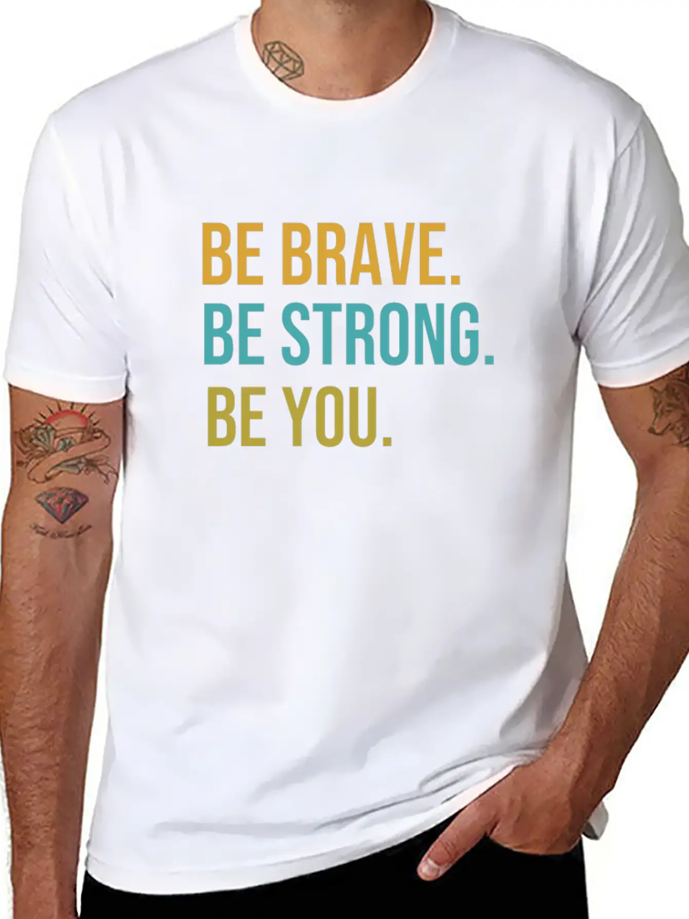 Be Brave Be Strong Be You Classic Cotton Tee – Unisex Comfort For Any Season