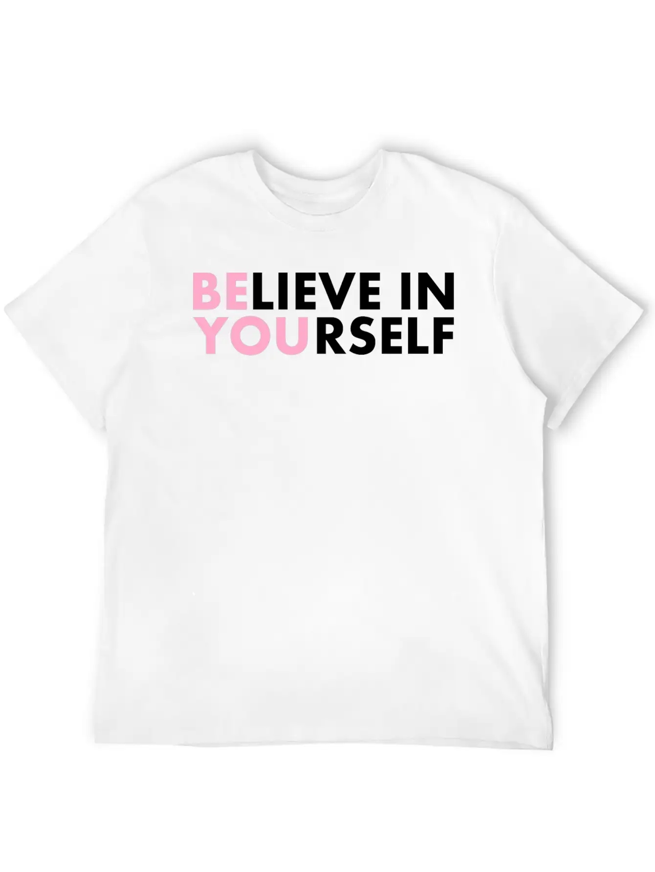 Believe In Yourself Casual Graphic T-Shirt – Simple And Comfortable Daily Wear