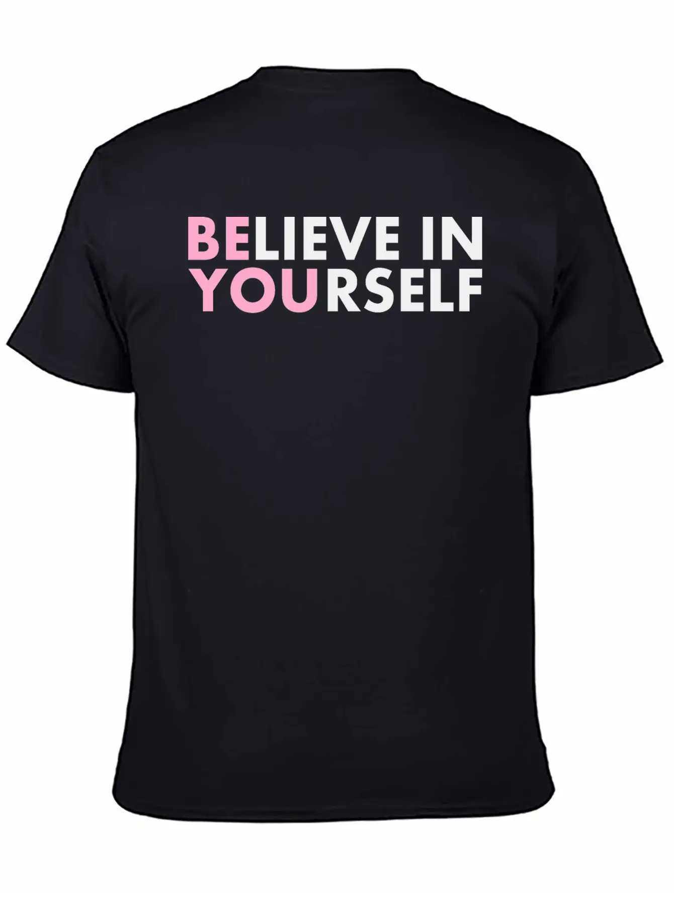 Believe In Yourself Casual Graphic T-Shirt – Simple And Comfortable Daily Wear