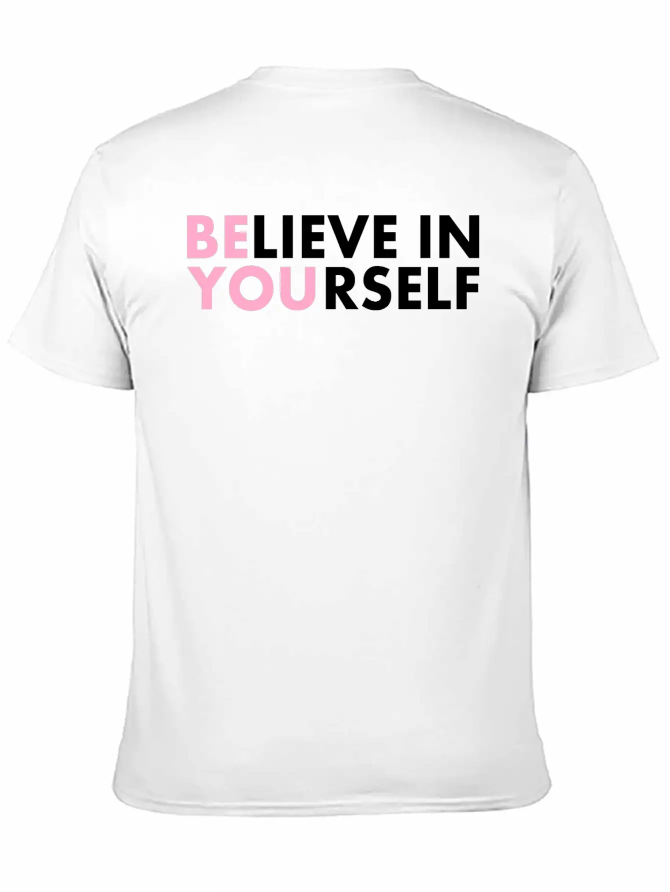 Believe In Yourself Casual Graphic T-Shirt – Simple And Comfortable Daily Wear