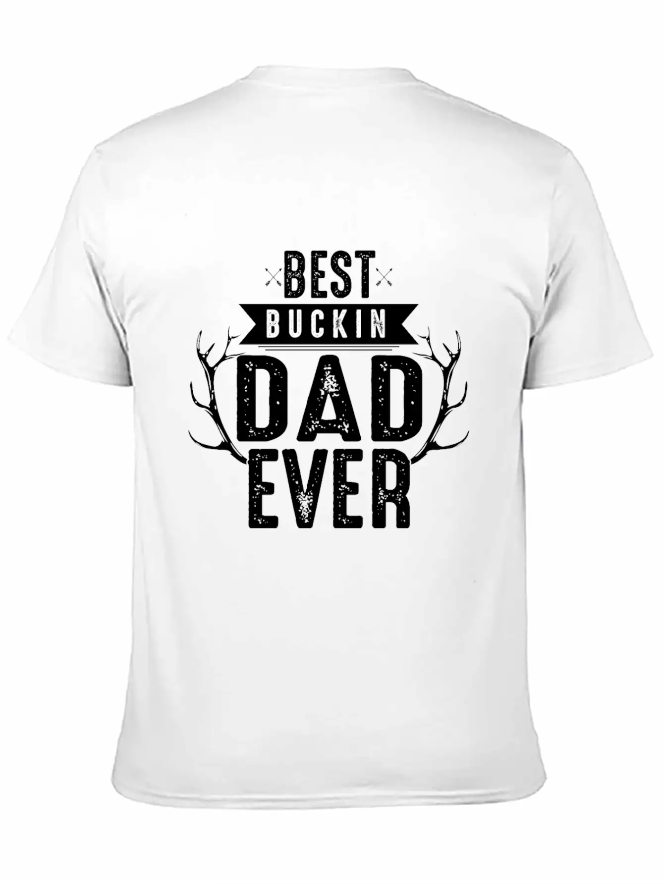 Best Bucking Dad Ever Fun Casual Graphic T-Shirt – Simple And Comfortable Daily Wear