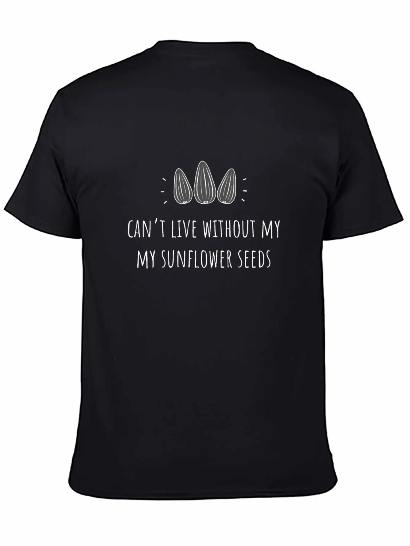 Can'T Live Without My Sunflower Seeds Classic Cotton Tee – Unisex Comfort For Any Season