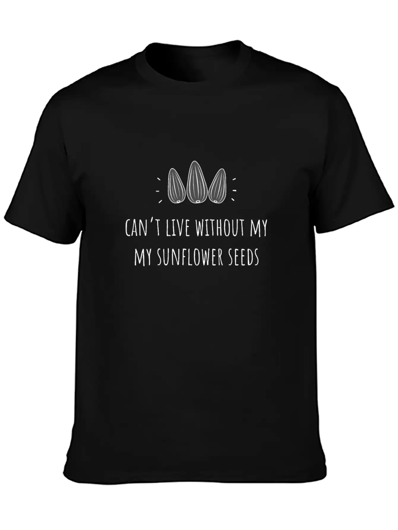 Can'T Live Without My Sunflower Seeds Classic Cotton Tee – Unisex Comfort For Any Season