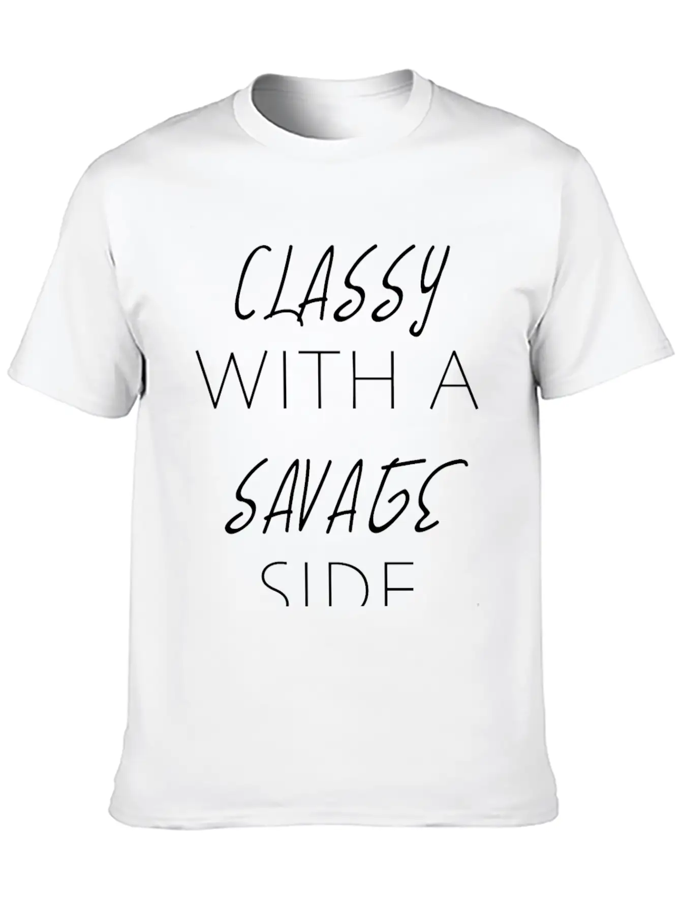 CLASSY WITH A SAVAGE SIDE Classic Cotton Tee – Unisex Comfort For Any Season