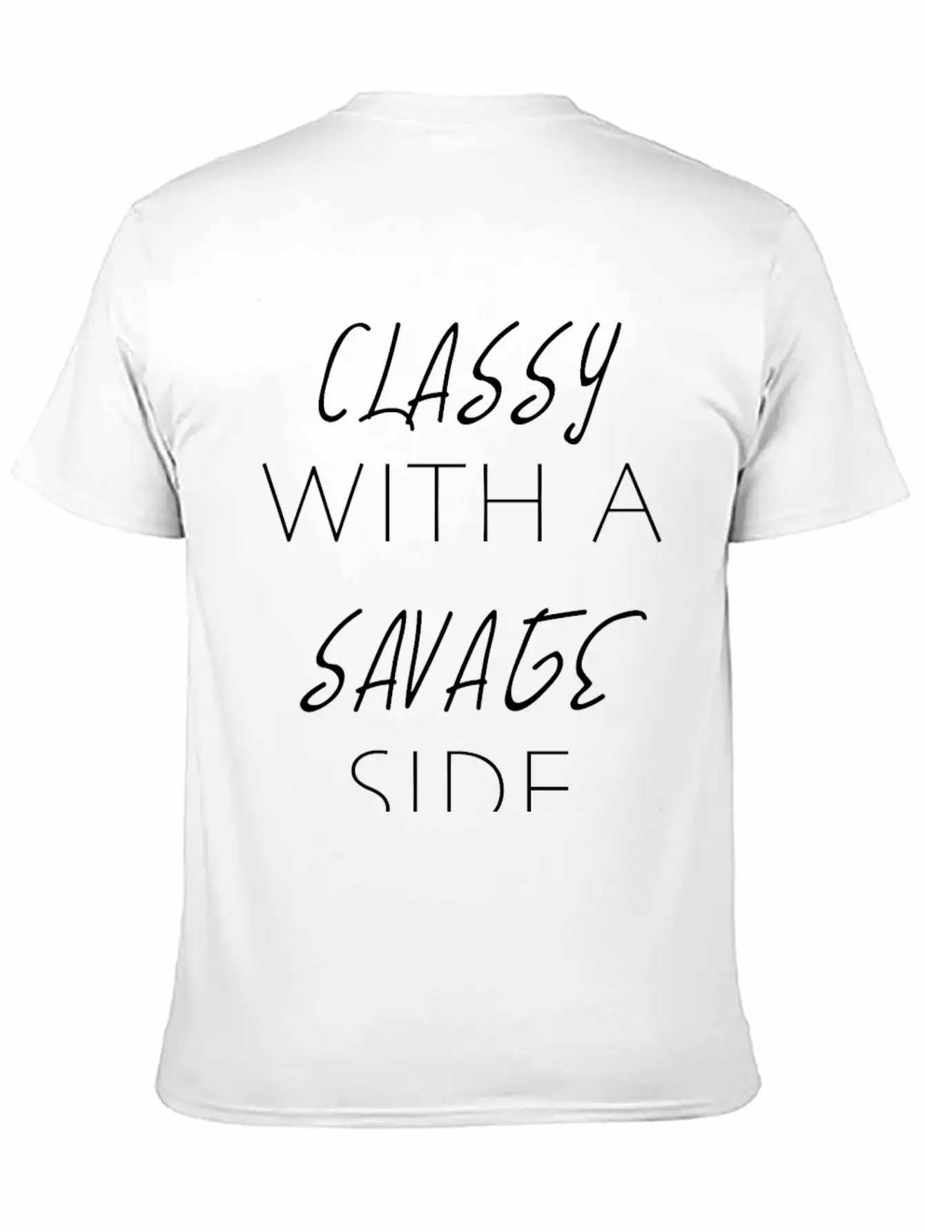 CLASSY WITH A SAVAGE SIDE Classic Cotton Tee – Unisex Comfort For Any Season