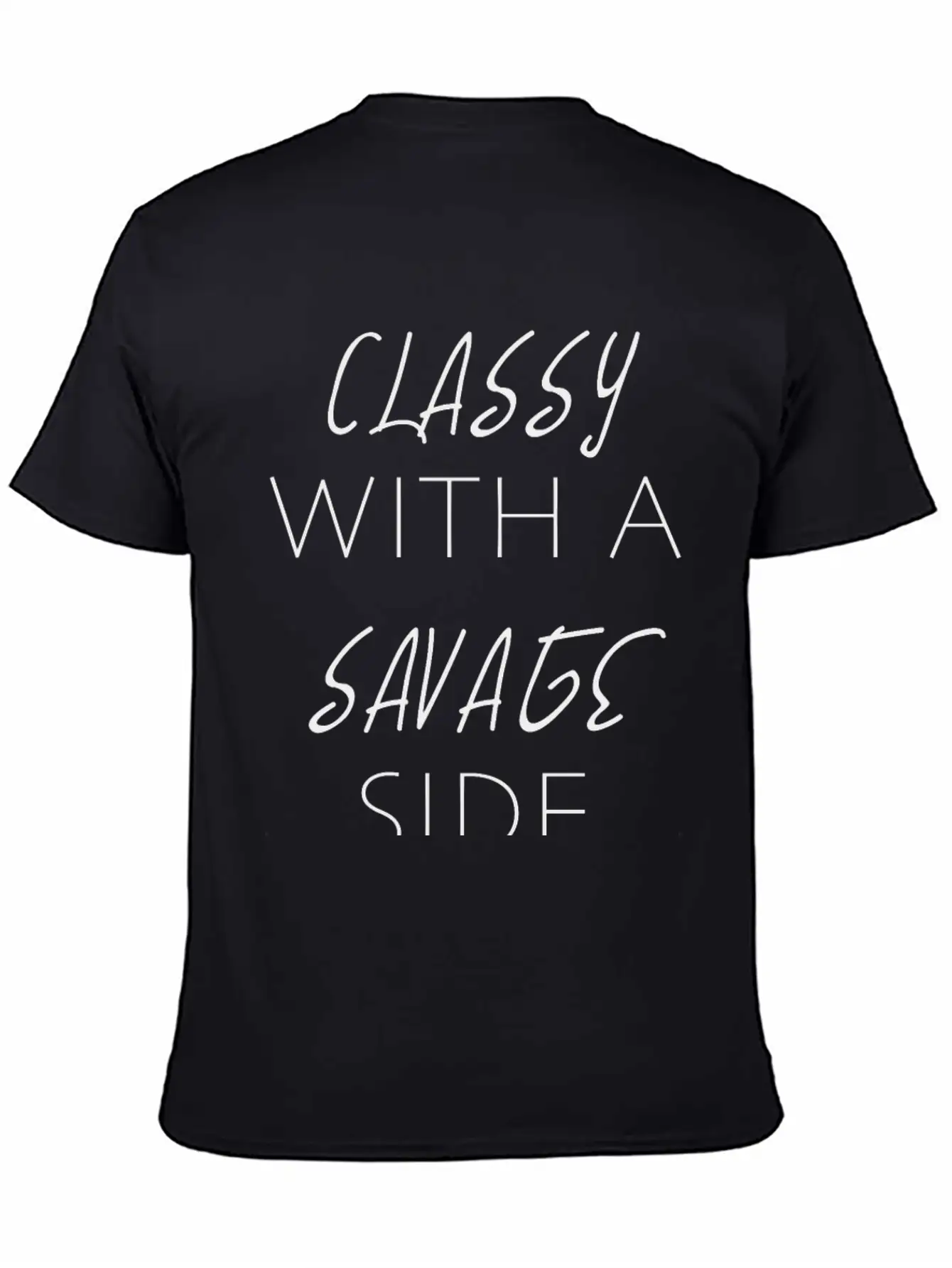CLASSY WITH A SAVAGE SIDE Classic Cotton Tee – Unisex Comfort For Any Season