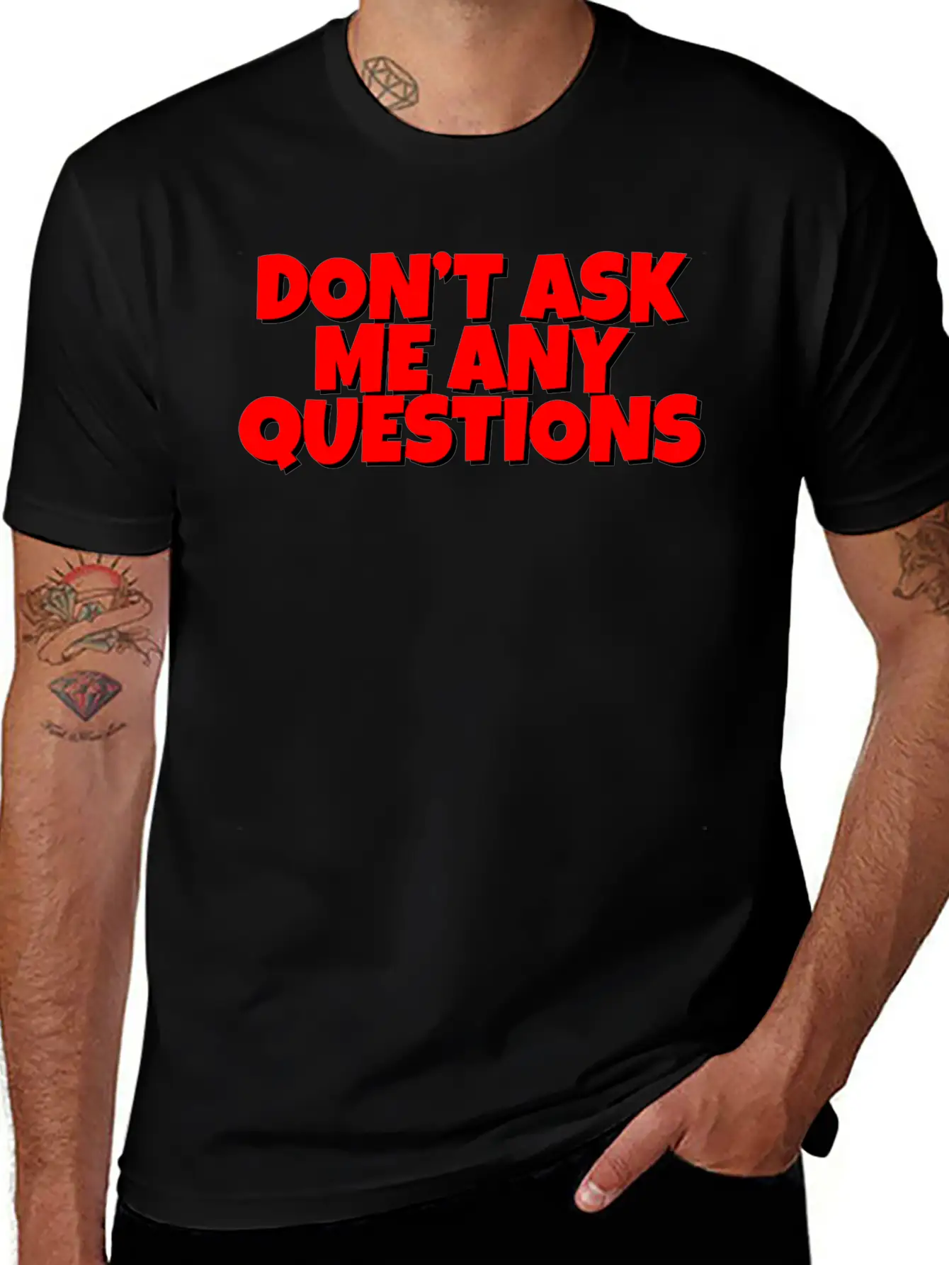 Don't Ask Me Any Questions Casual Graphic T-Shirt – Simple And Comfortable Daily Wear