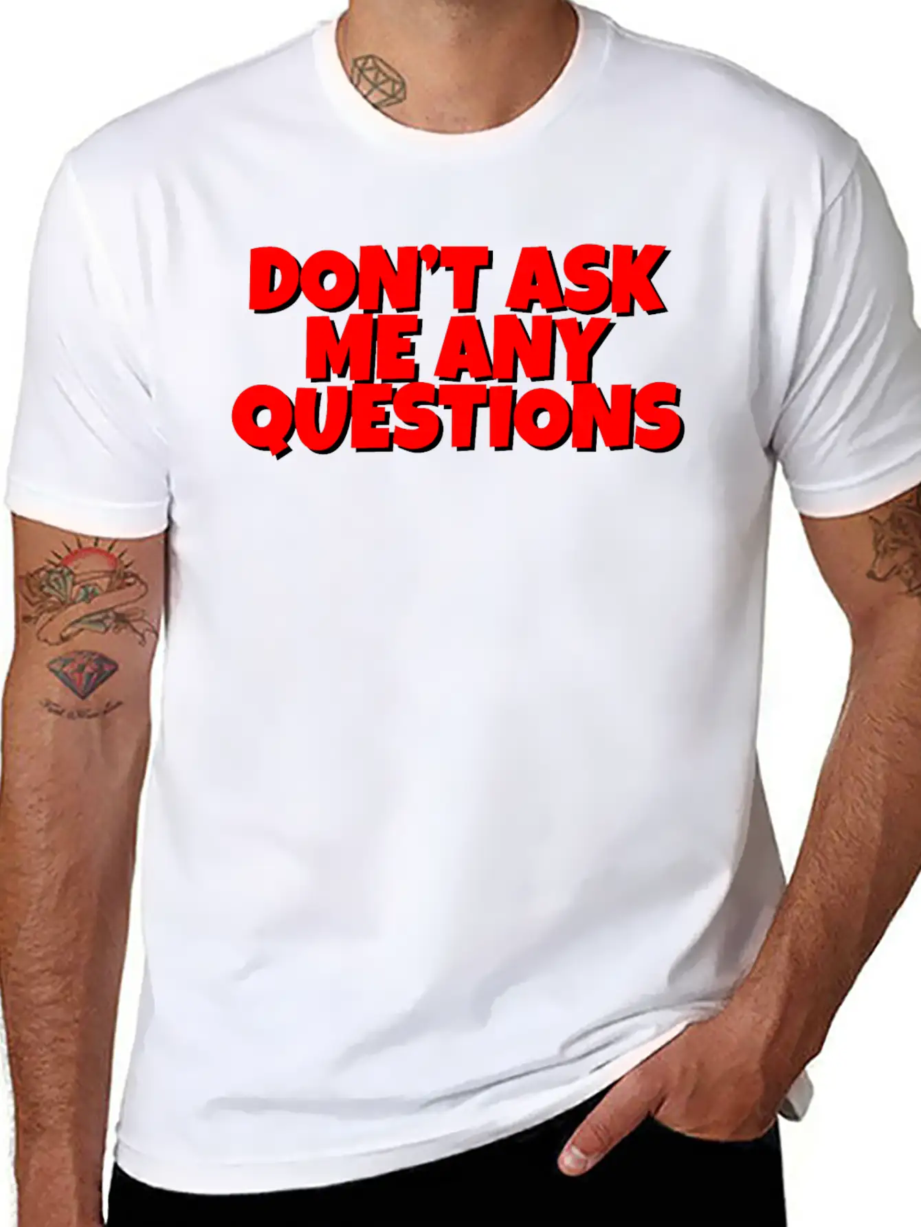 Don't Ask Me Any Questions Casual Graphic T-Shirt – Simple And Comfortable Daily Wear