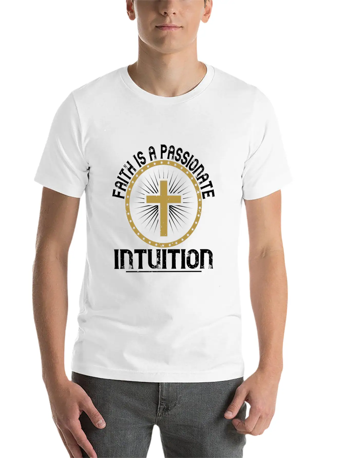 Faith Is A Passionate Intuition - Christian Classic Cotton Tee – Unisex Comfort For Any Season