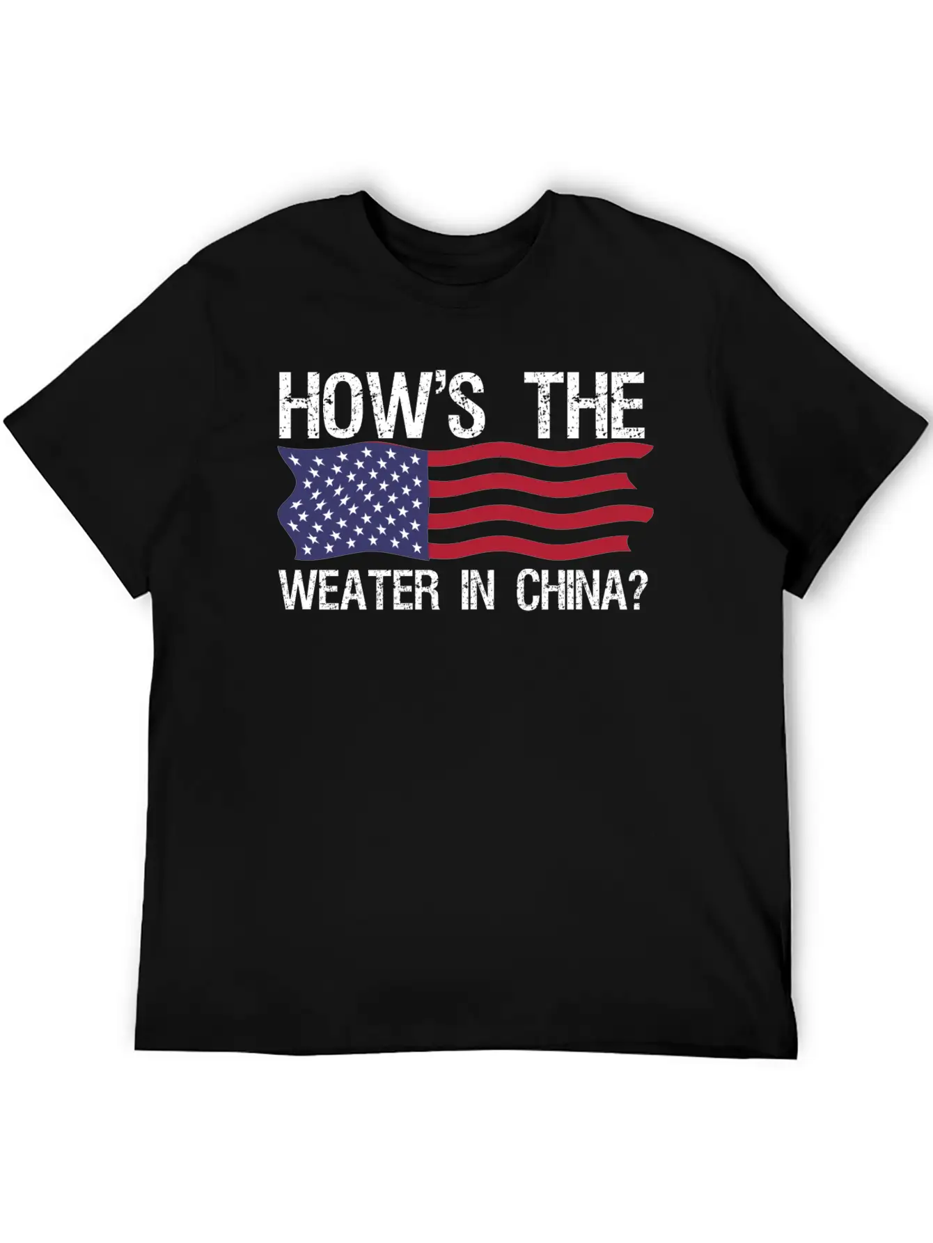 Funny Biden How S The Weather In China T Shirt Casual Graphic T-Shirt – Simple And Comfortable Daily Wear