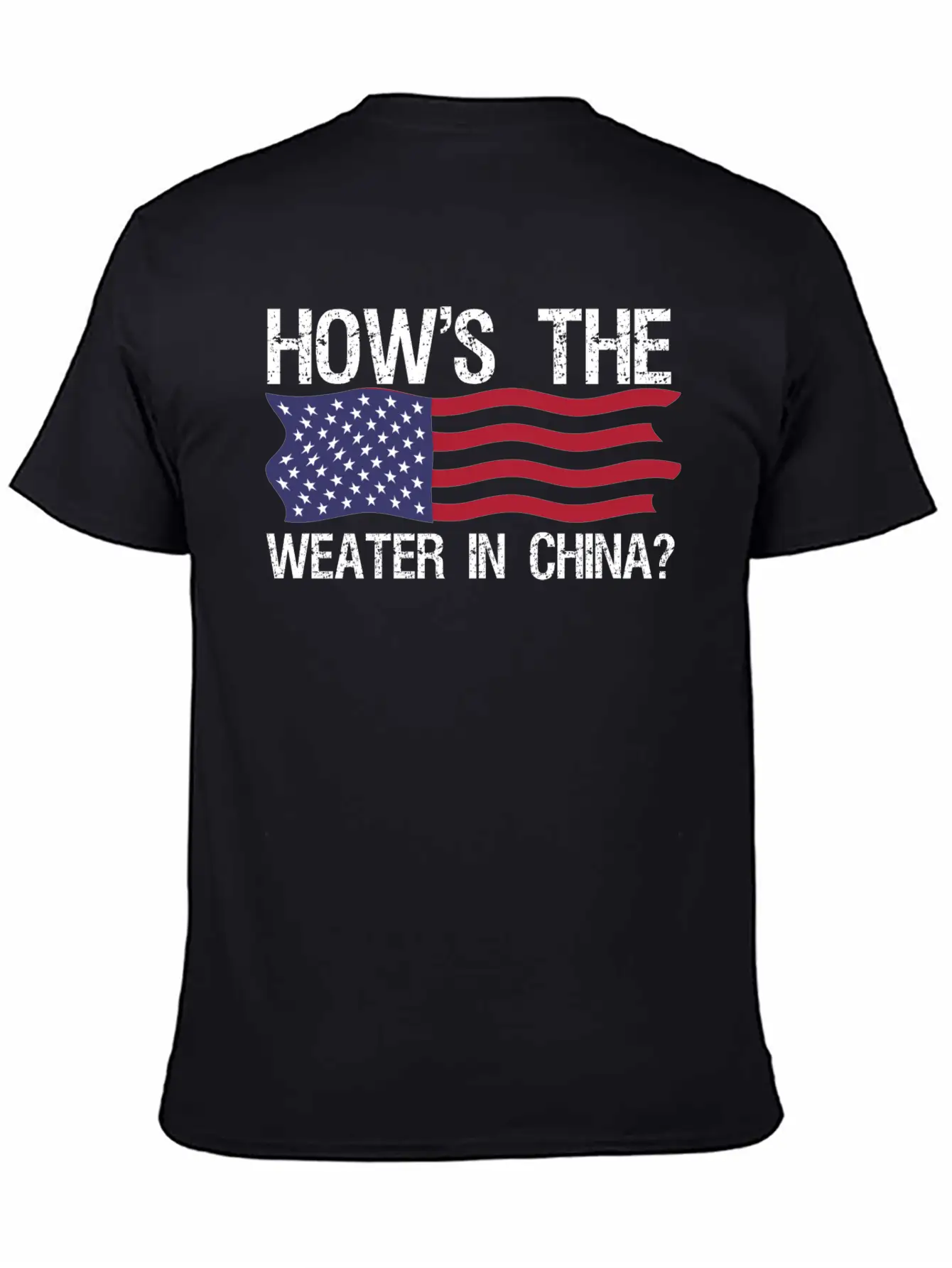 Funny Biden How S The Weather In China T Shirt Casual Graphic T-Shirt – Simple And Comfortable Daily Wear