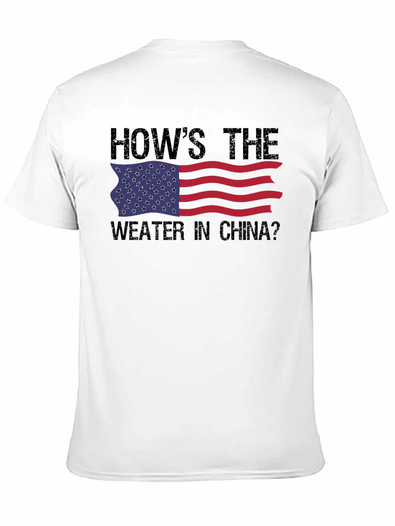 Funny Biden How S The Weather In China T Shirt Casual Graphic T-Shirt – Simple And Comfortable Daily Wear