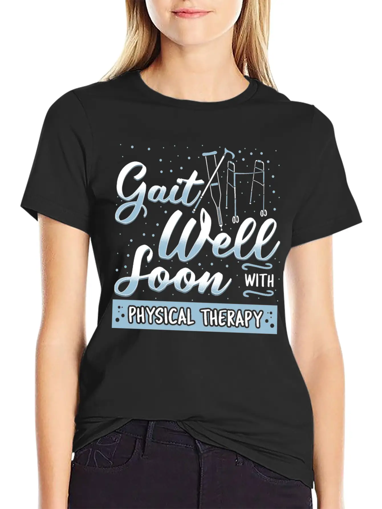 Gait Well Soon With Physical Therapy Classic Cotton Tee – Unisex Comfort For Any Season