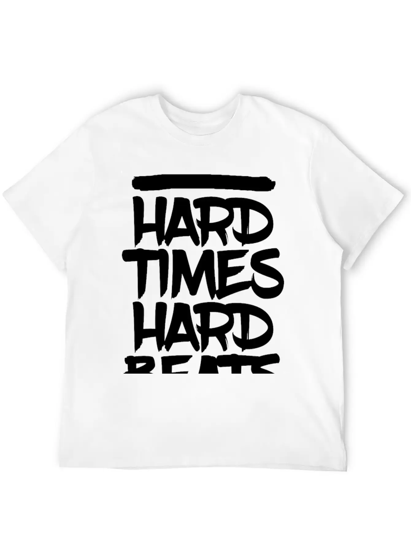 HARD TIMES HARD BEATS Classic Cotton Tee – Unisex Comfort For Any Season