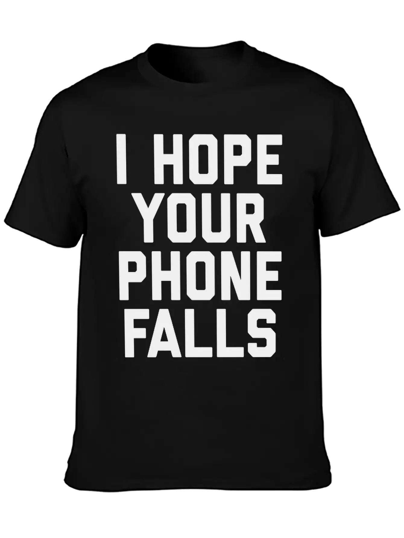 Hope Your Phone In Toilet Funny Offensive Quote Essential Unisex Summer Tee – Soft Cotton Casual Fit