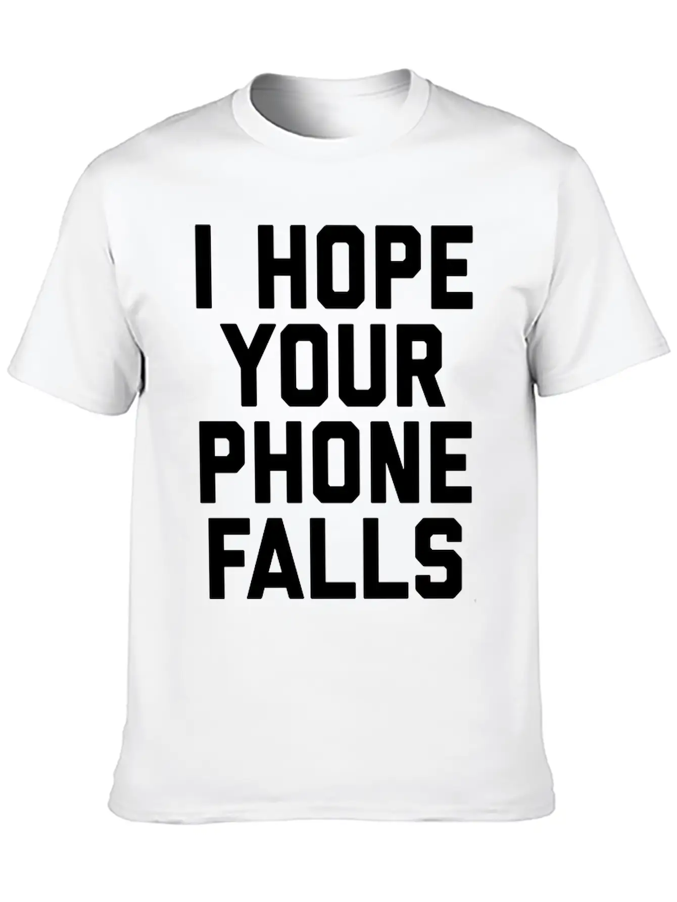 Hope Your Phone In Toilet Funny Offensive Quote Essential Unisex Summer Tee – Soft Cotton Casual Fit