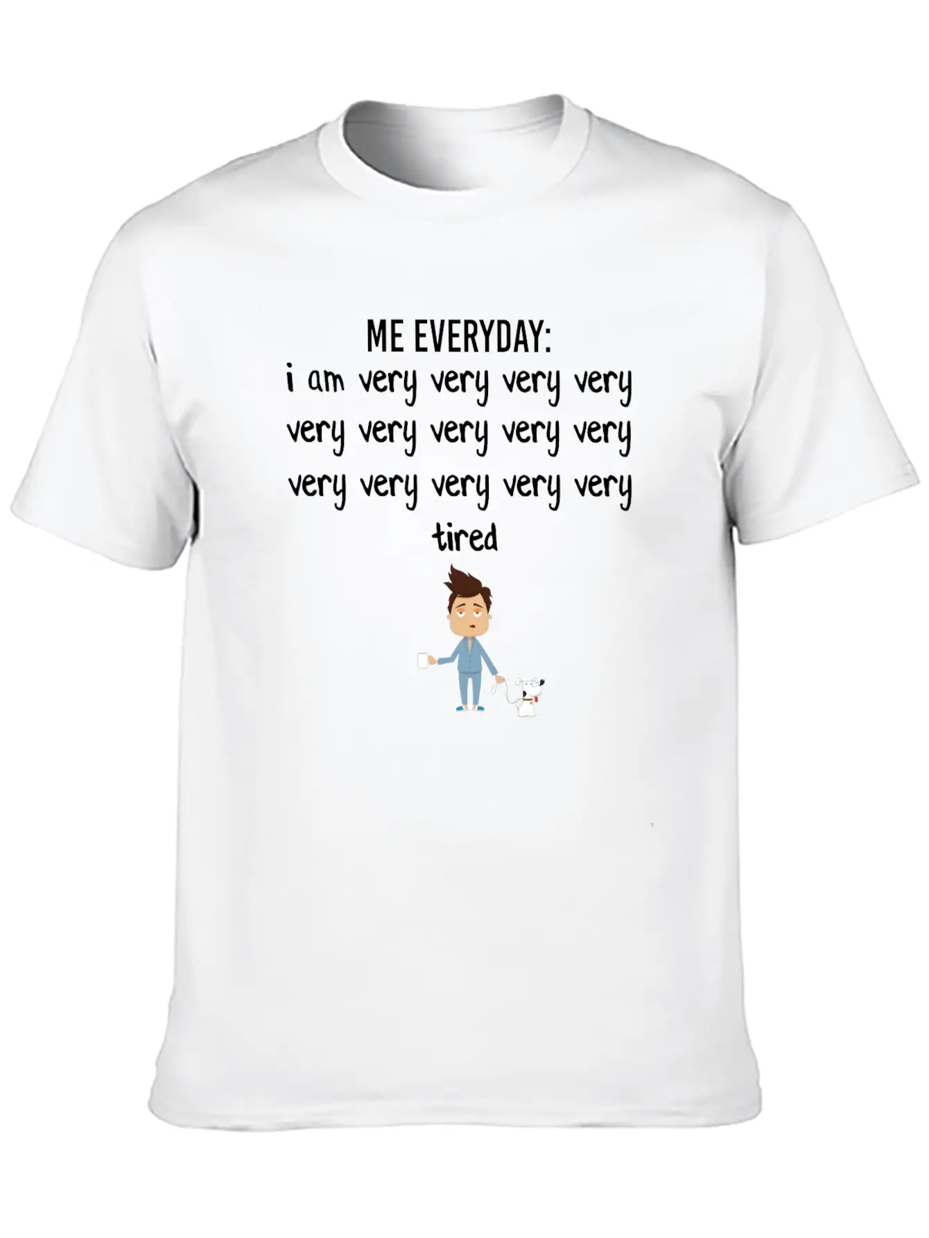 I Am Very Tired Casual Graphic T-Shirt – Simple And Comfortable Daily Wear