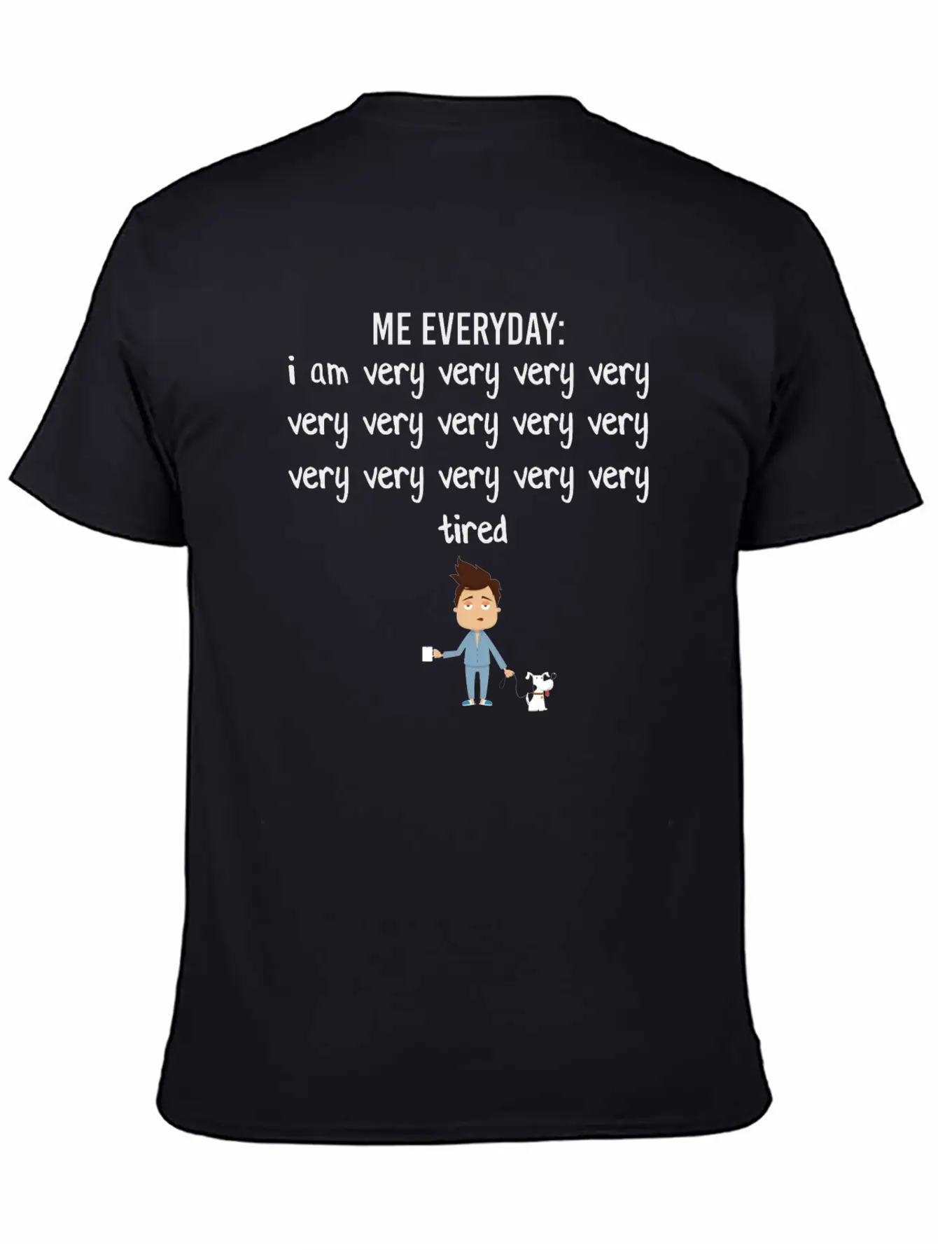 I Am Very Tired Casual Graphic T-Shirt – Simple And Comfortable Daily Wear