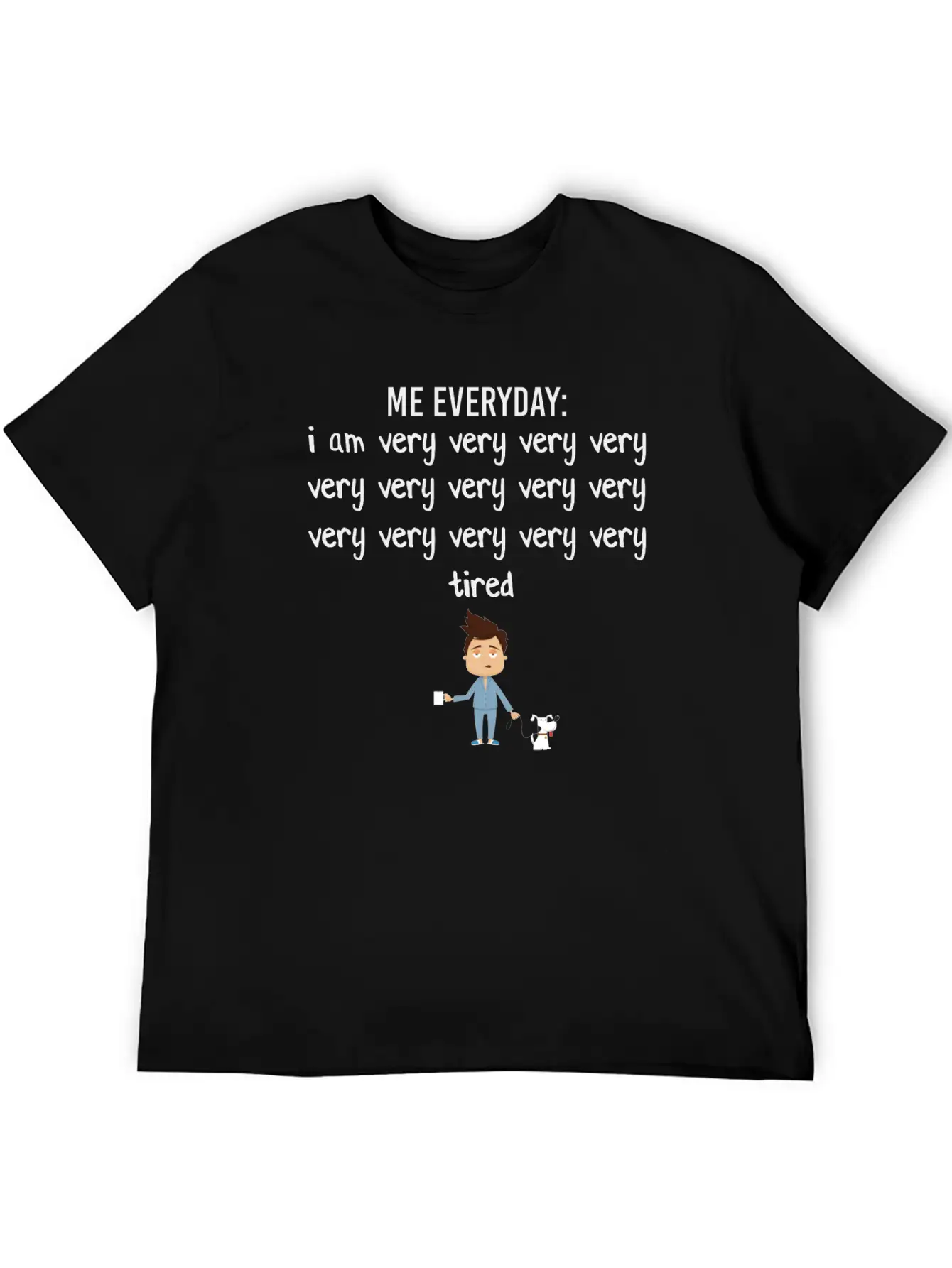 I Am Very Tired Casual Graphic T-Shirt – Simple And Comfortable Daily Wear
