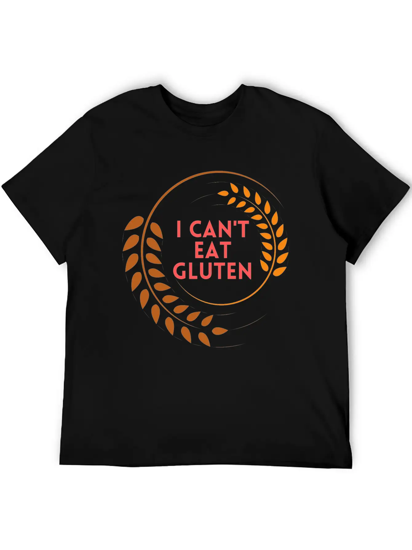 I Can't Eat Gluten Casual Graphic T-Shirt – Simple And Comfortable Daily Wear