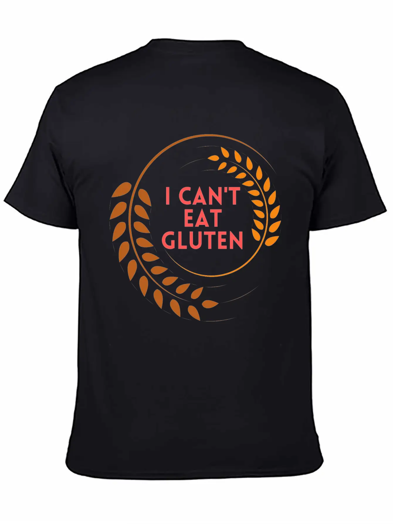 I Can't Eat Gluten Casual Graphic T-Shirt – Simple And Comfortable Daily Wear