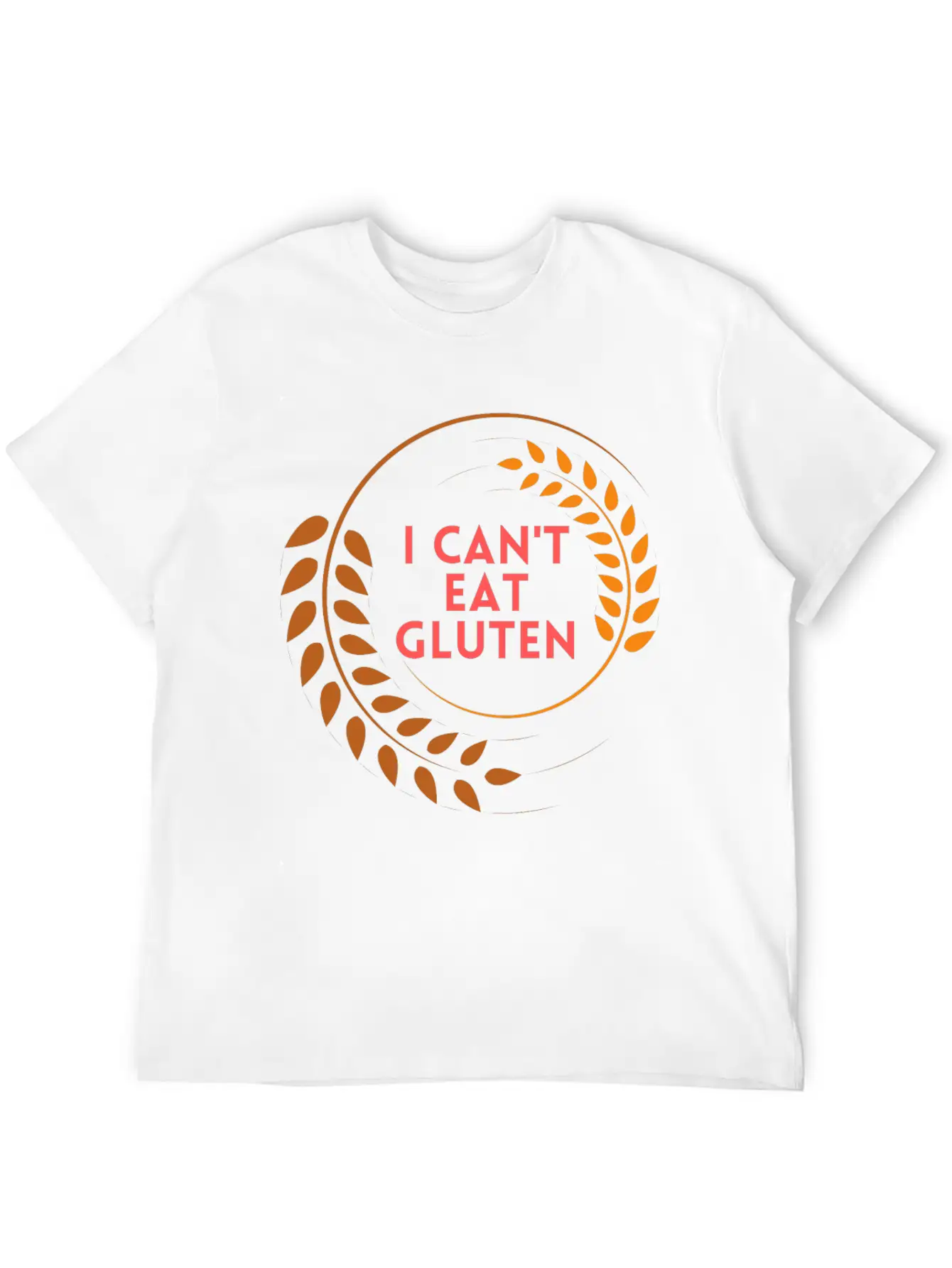 I Can't Eat Gluten Casual Graphic T-Shirt – Simple And Comfortable Daily Wear