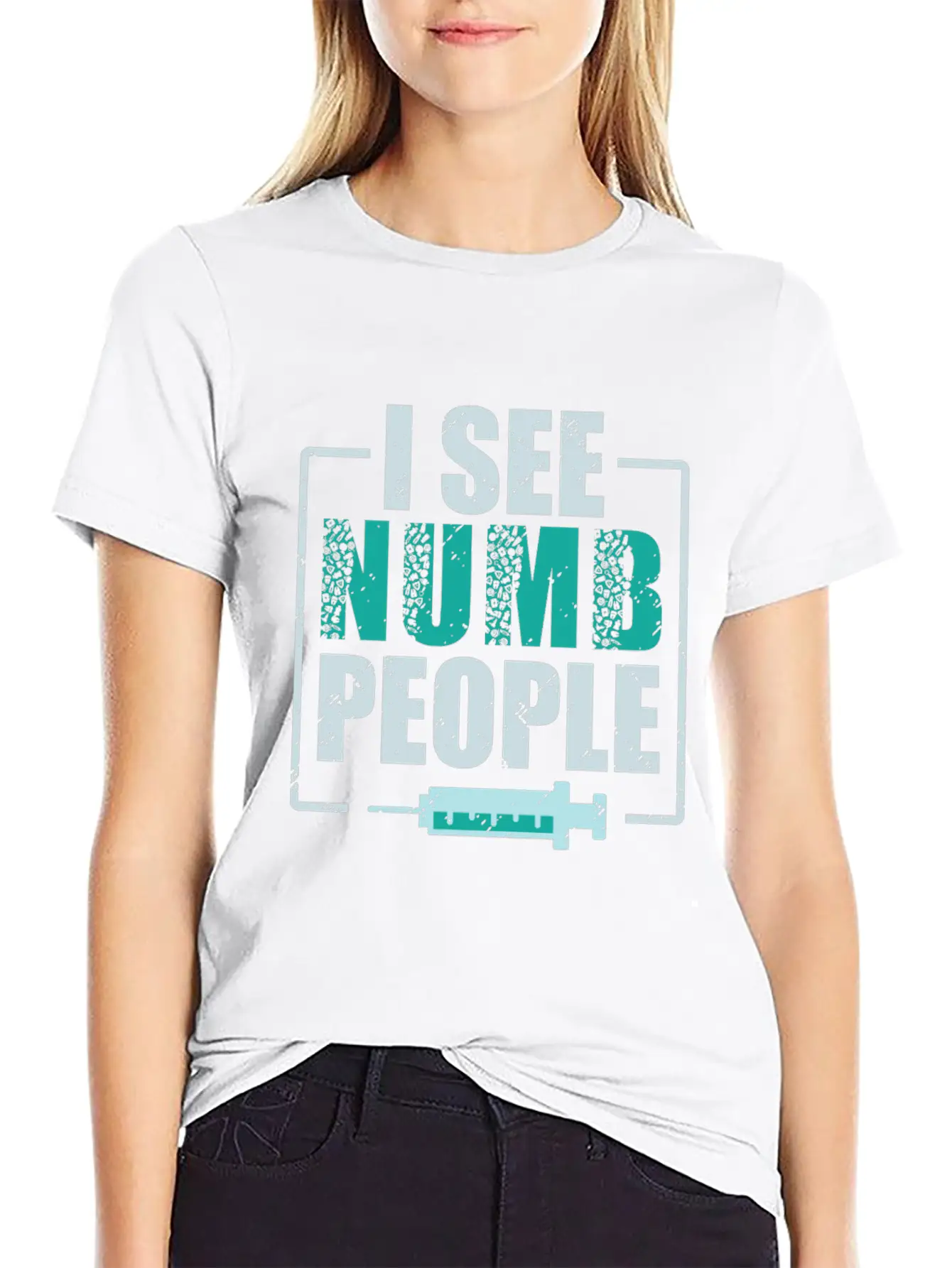 I See Numb People Dental Assistant Teeth Dentist Casual Graphic T-Shirt – Simple And Comfortable Daily Wear