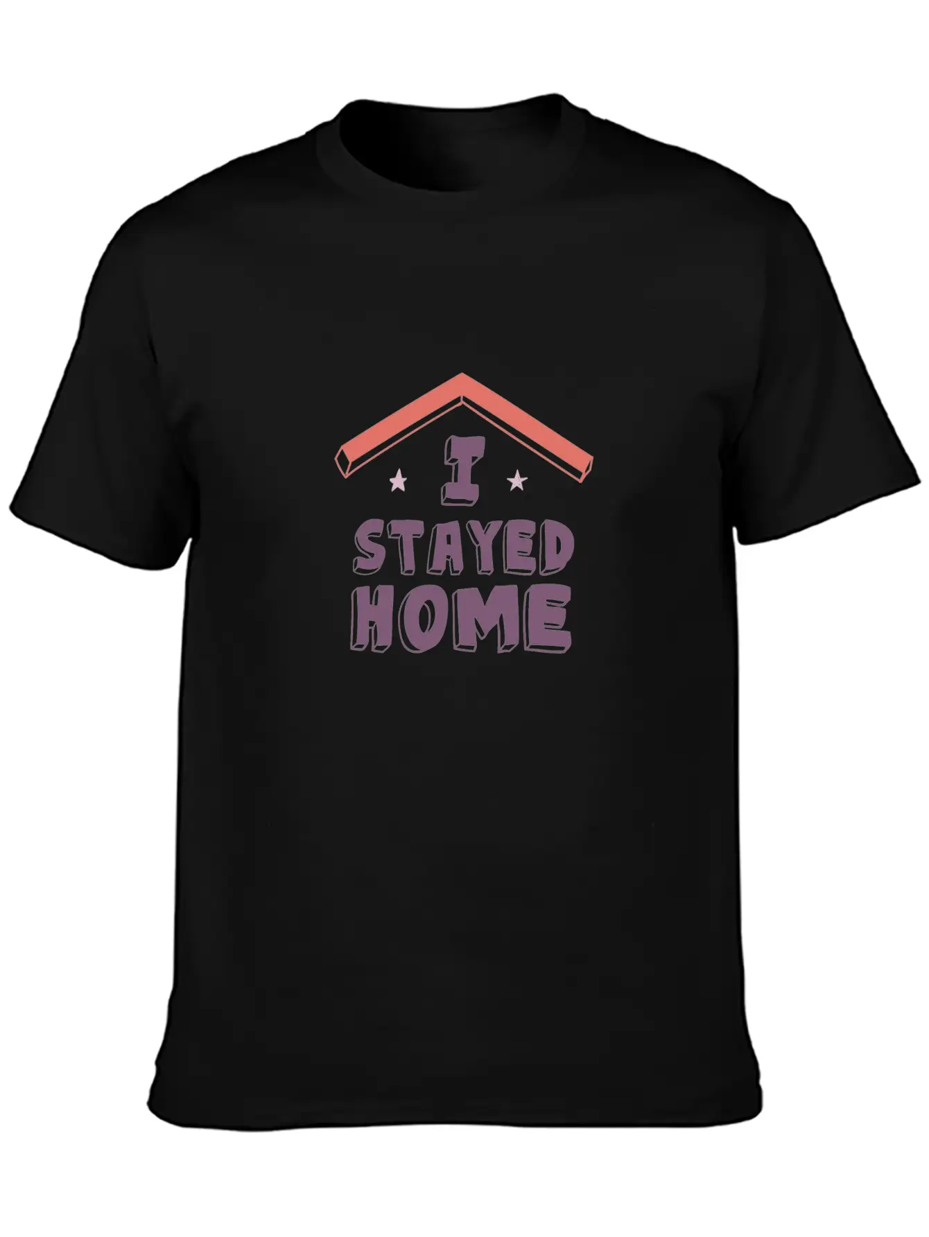 I Stayed Home Classic Cotton Tee – Unisex Comfort For Any Season