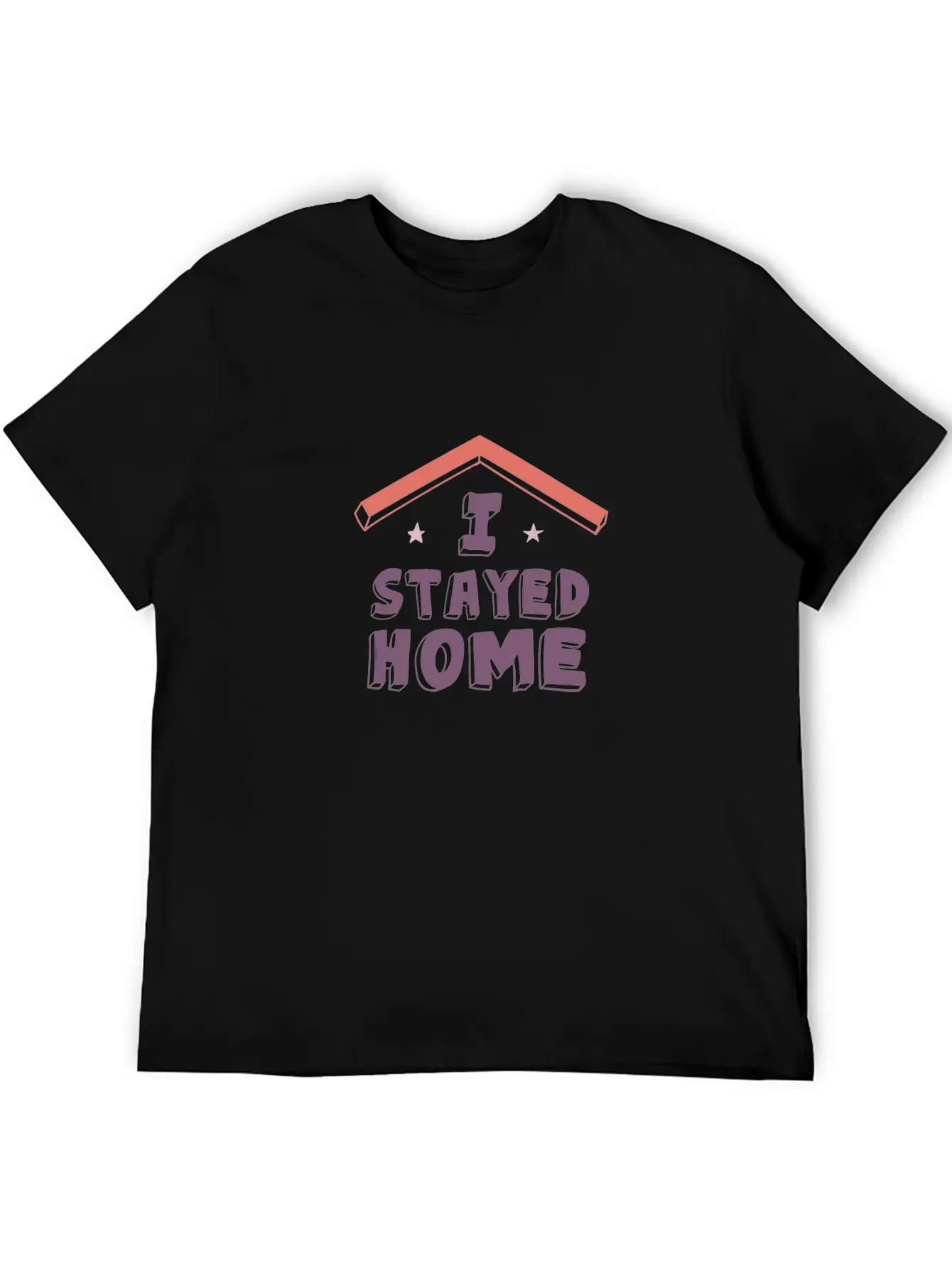 I Stayed Home Classic Cotton Tee – Unisex Comfort For Any Season