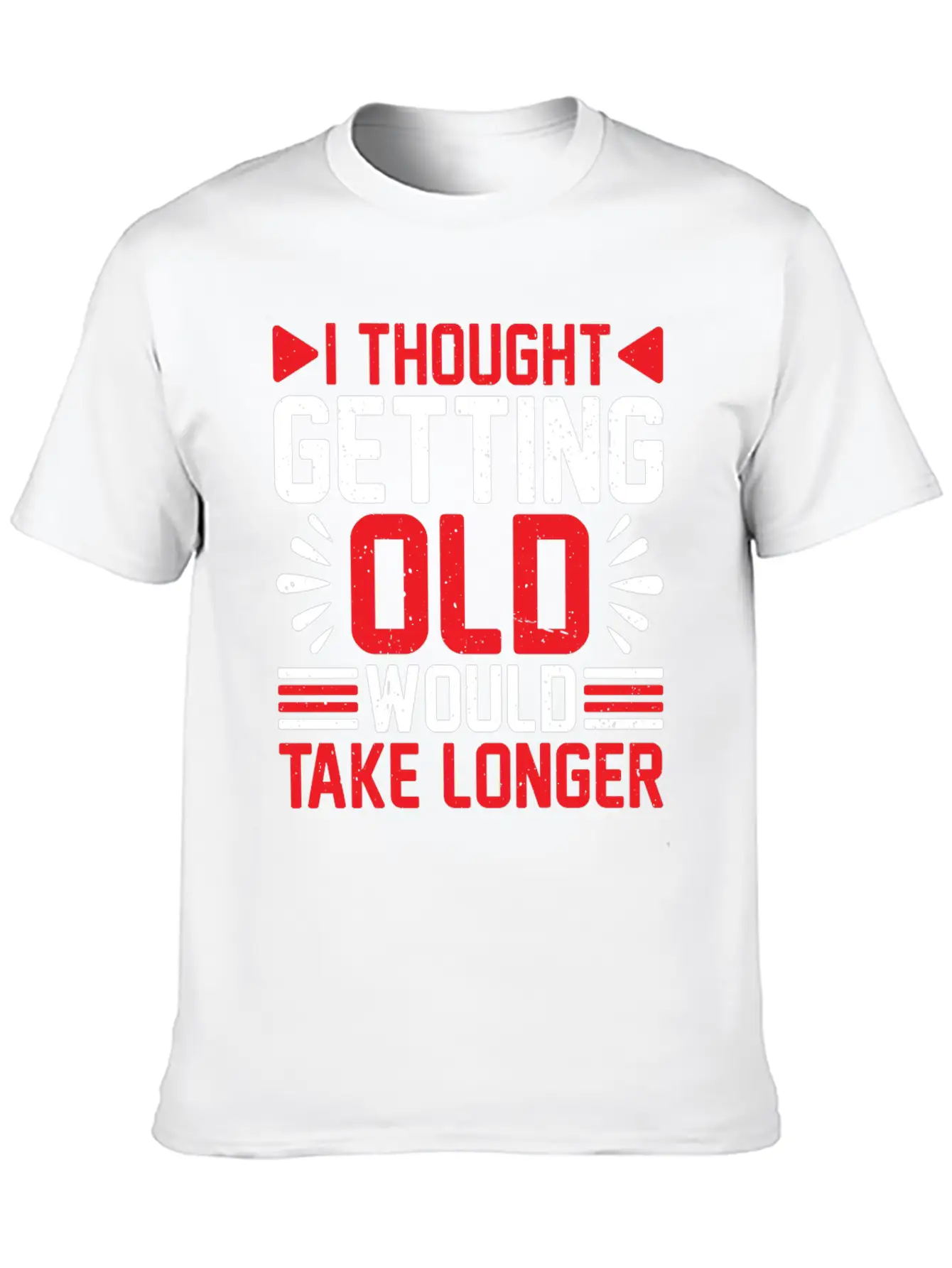 I Thought Getting Old Would Take Longer 6 Classic Cotton Tee – Unisex Comfort For Any Season