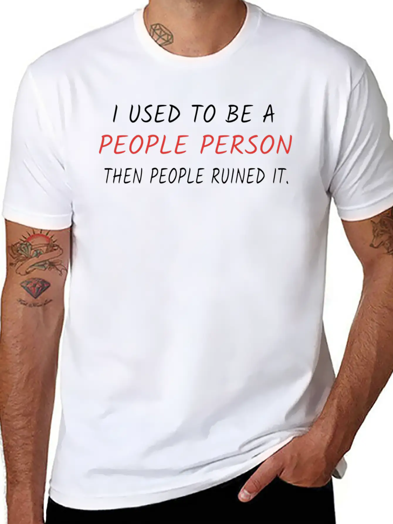 I Used To Be A People Person Then People Ruined It Casual Graphic T-Shirt – Simple And Comfortable Daily Wear