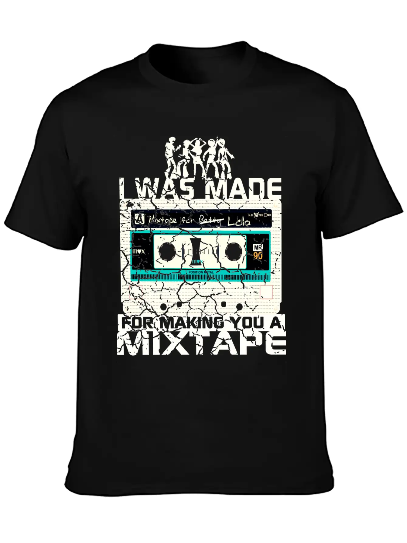 I WAS MADE For Making You A MIXTAPE 80s Cassettes Casual Graphic T-Shirt – Simple And Comfortable Daily Wear