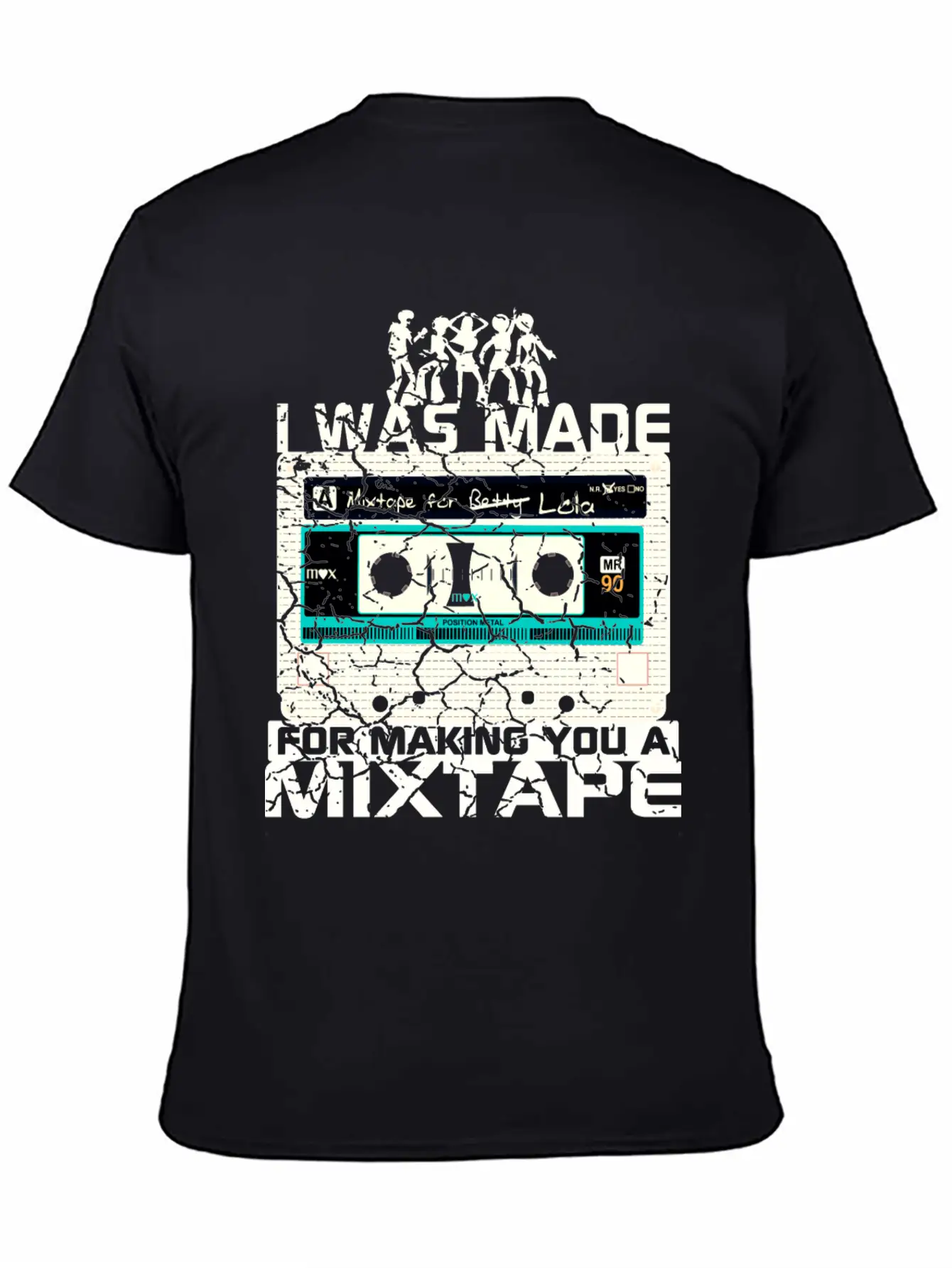 I WAS MADE For Making You A MIXTAPE 80s Cassettes Casual Graphic T-Shirt – Simple And Comfortable Daily Wear