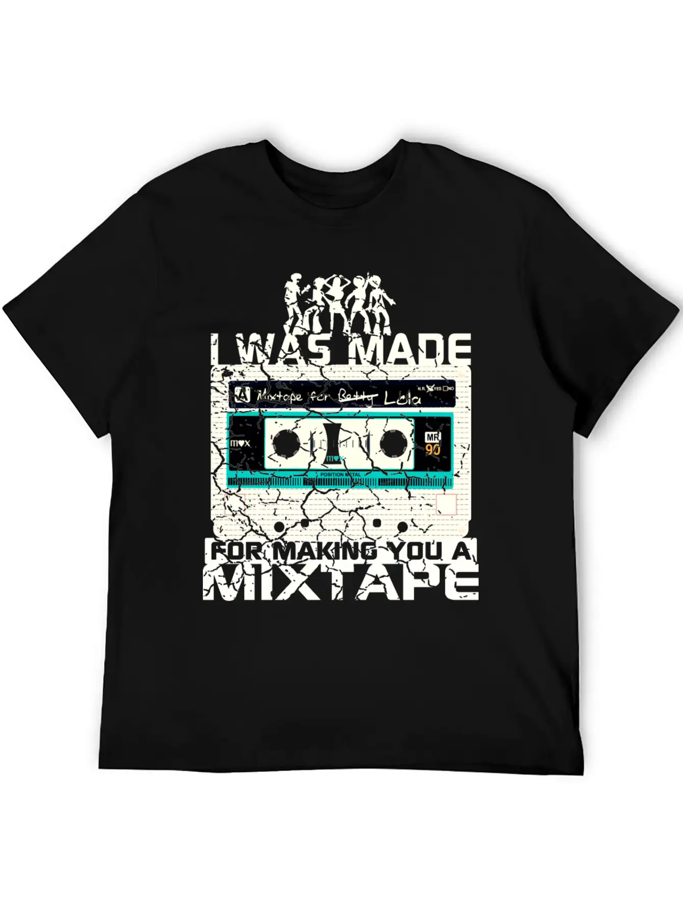 I WAS MADE For Making You A MIXTAPE 80s Cassettes Casual Graphic T-Shirt – Simple And Comfortable Daily Wear