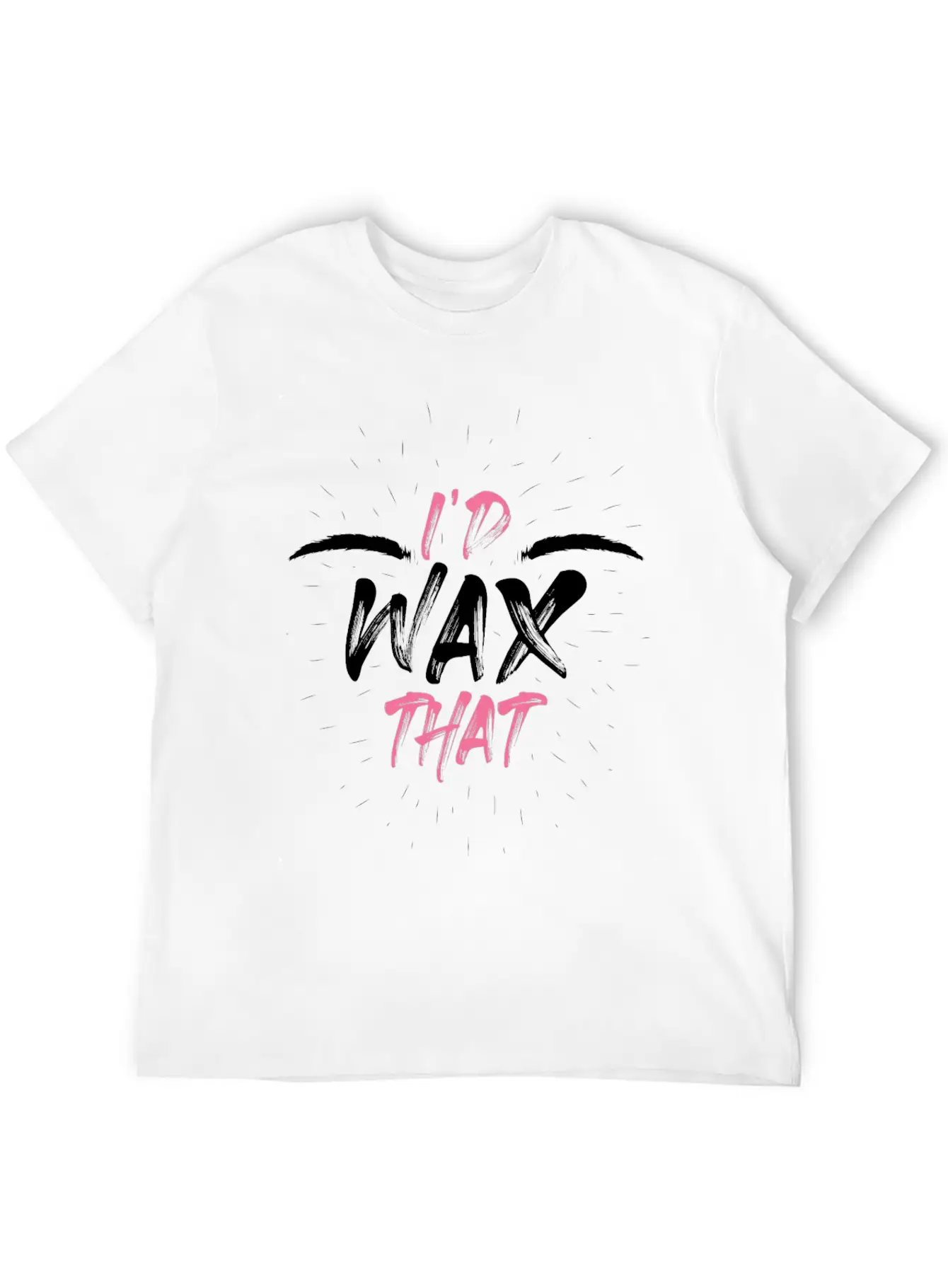 Id Wax That Funny Makeup Artist Gift Classic Cotton Tee – Unisex Comfort For Any Season