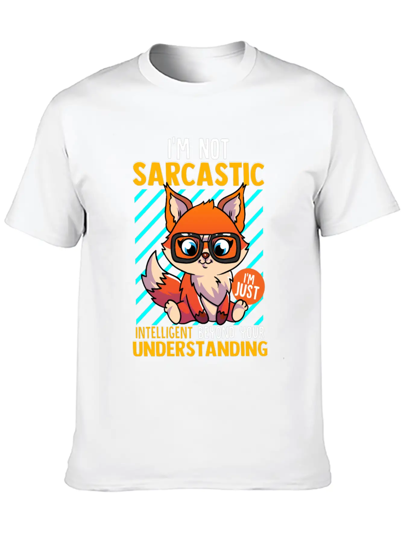 I'm Not Sarcastic I'm Just Intelligent Classic Cotton Tee – Unisex Comfort For Any Season