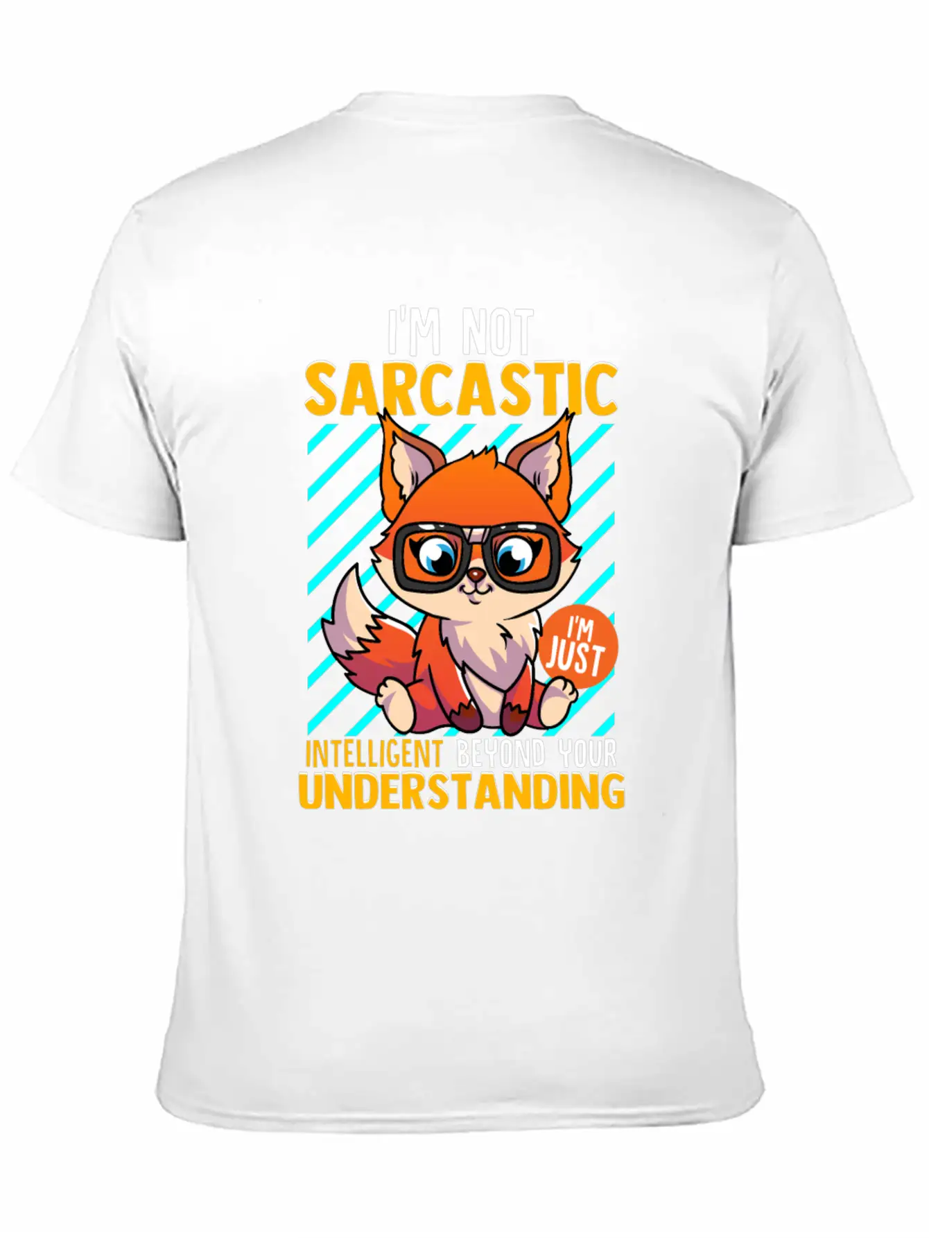 I'm Not Sarcastic I'm Just Intelligent Classic Cotton Tee – Unisex Comfort For Any Season