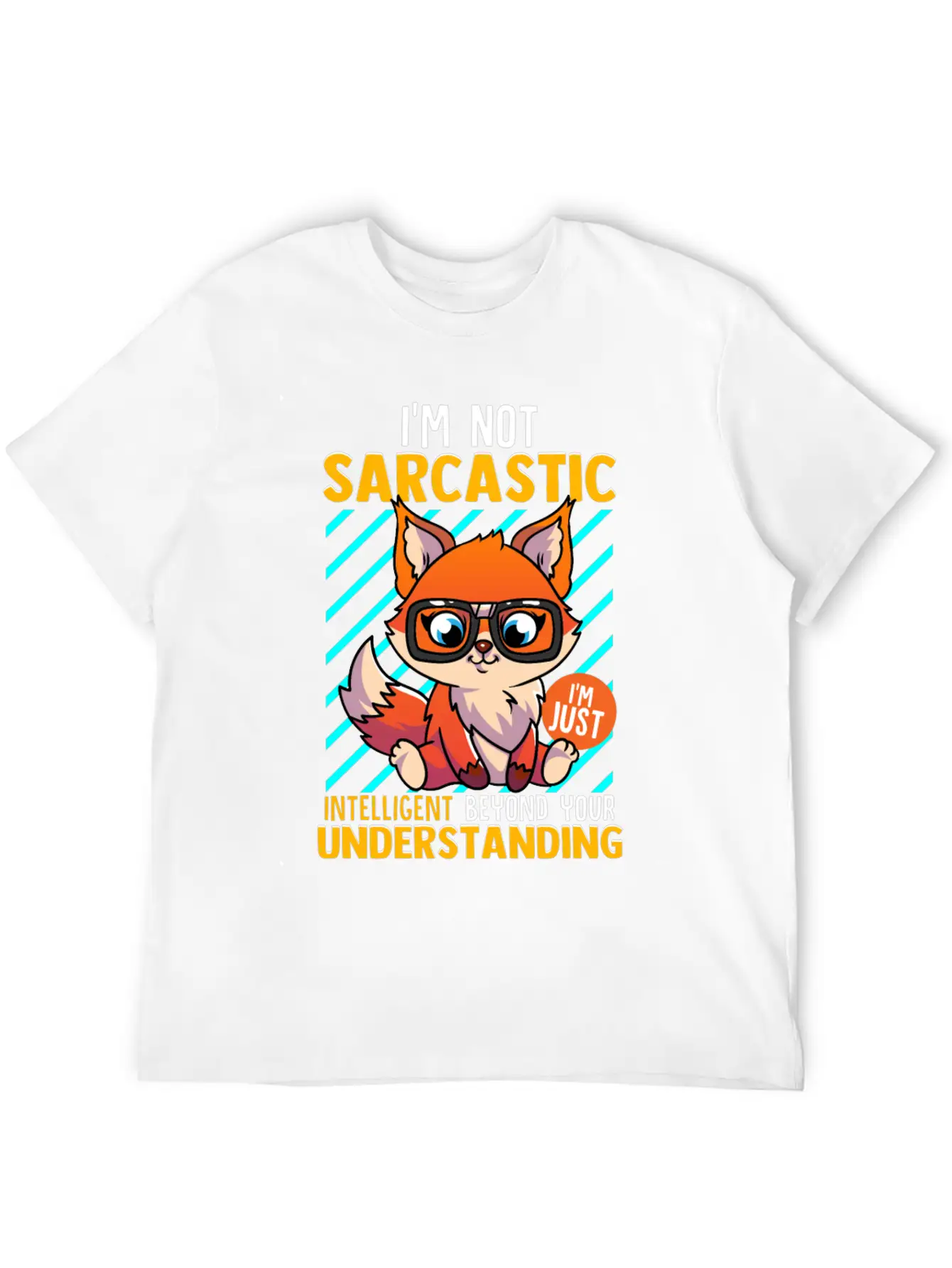 I'm Not Sarcastic I'm Just Intelligent Classic Cotton Tee – Unisex Comfort For Any Season