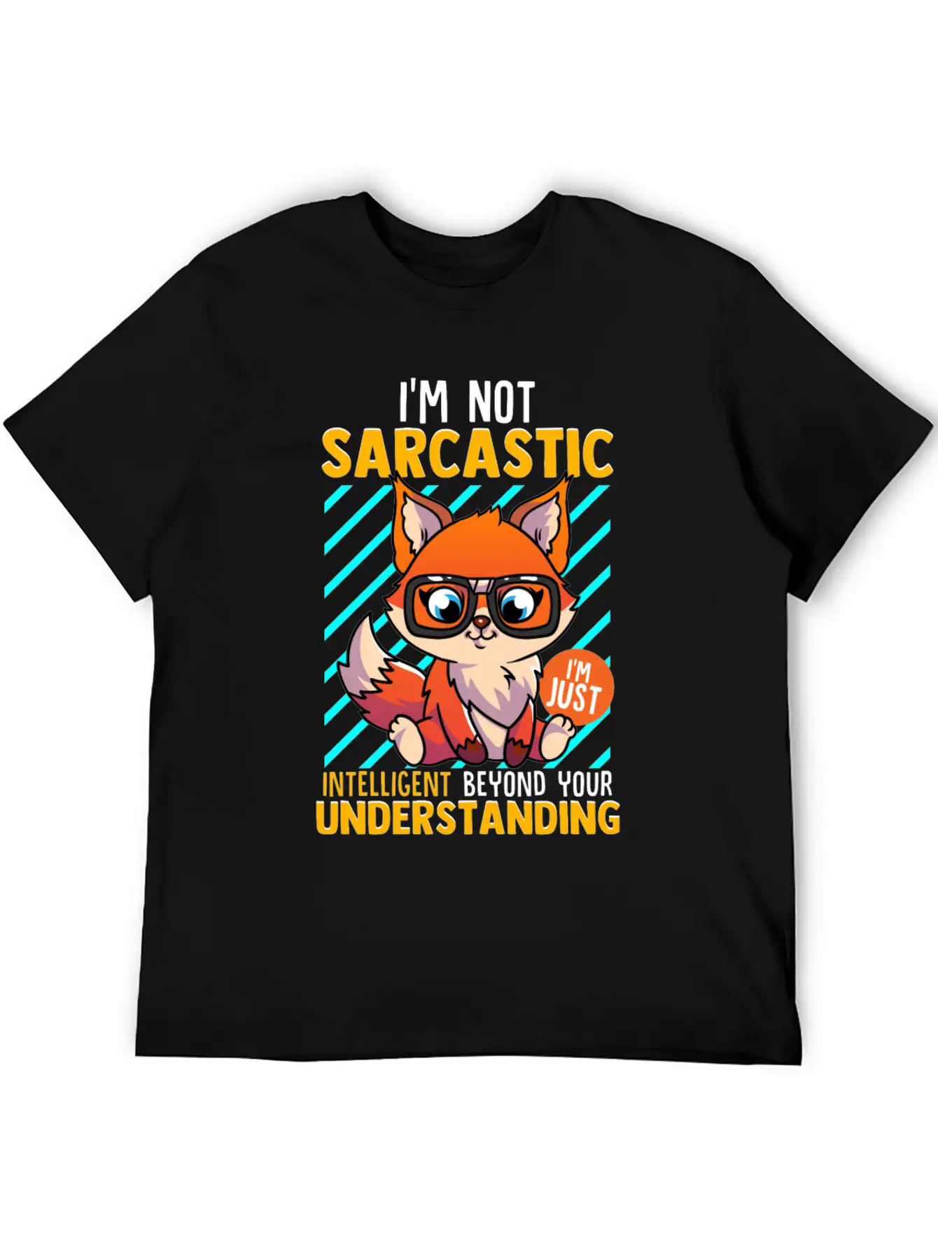 I'm Not Sarcastic I'm Just Intelligent Classic Cotton Tee – Unisex Comfort For Any Season