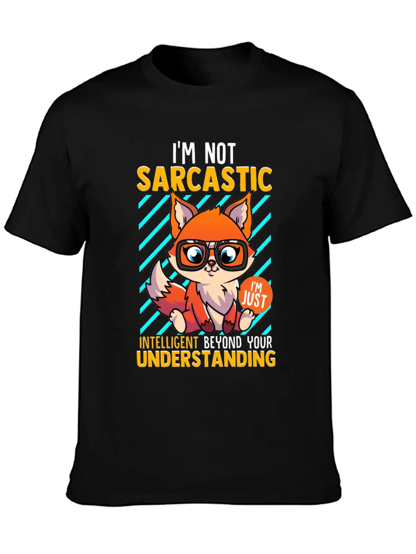 I'm Not Sarcastic I'm Just Intelligent Classic Cotton Tee – Unisex Comfort For Any Season