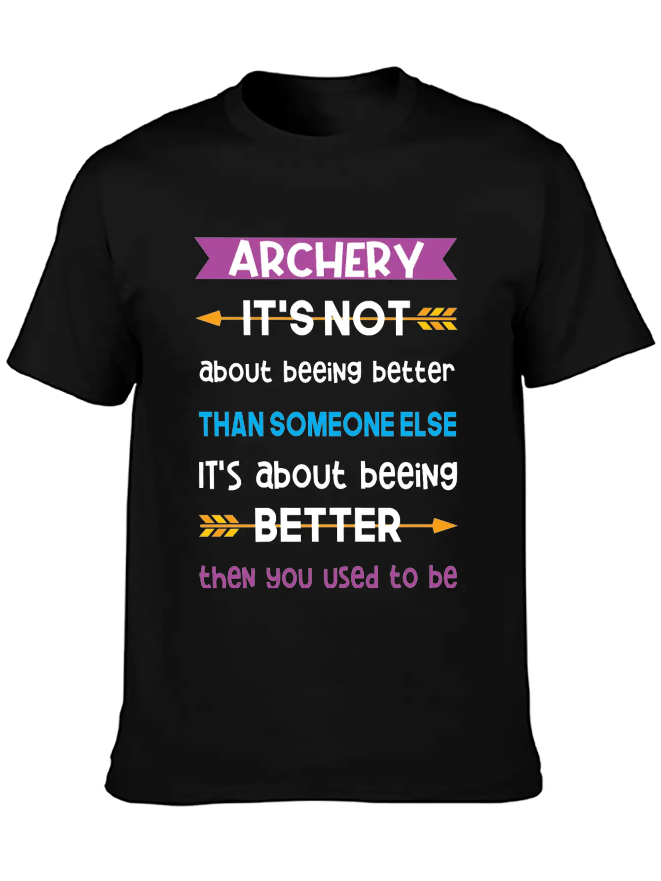 Its Not About Beeing Better Than Someone Else Classic Cotton Tee – Unisex Comfort For Any Season