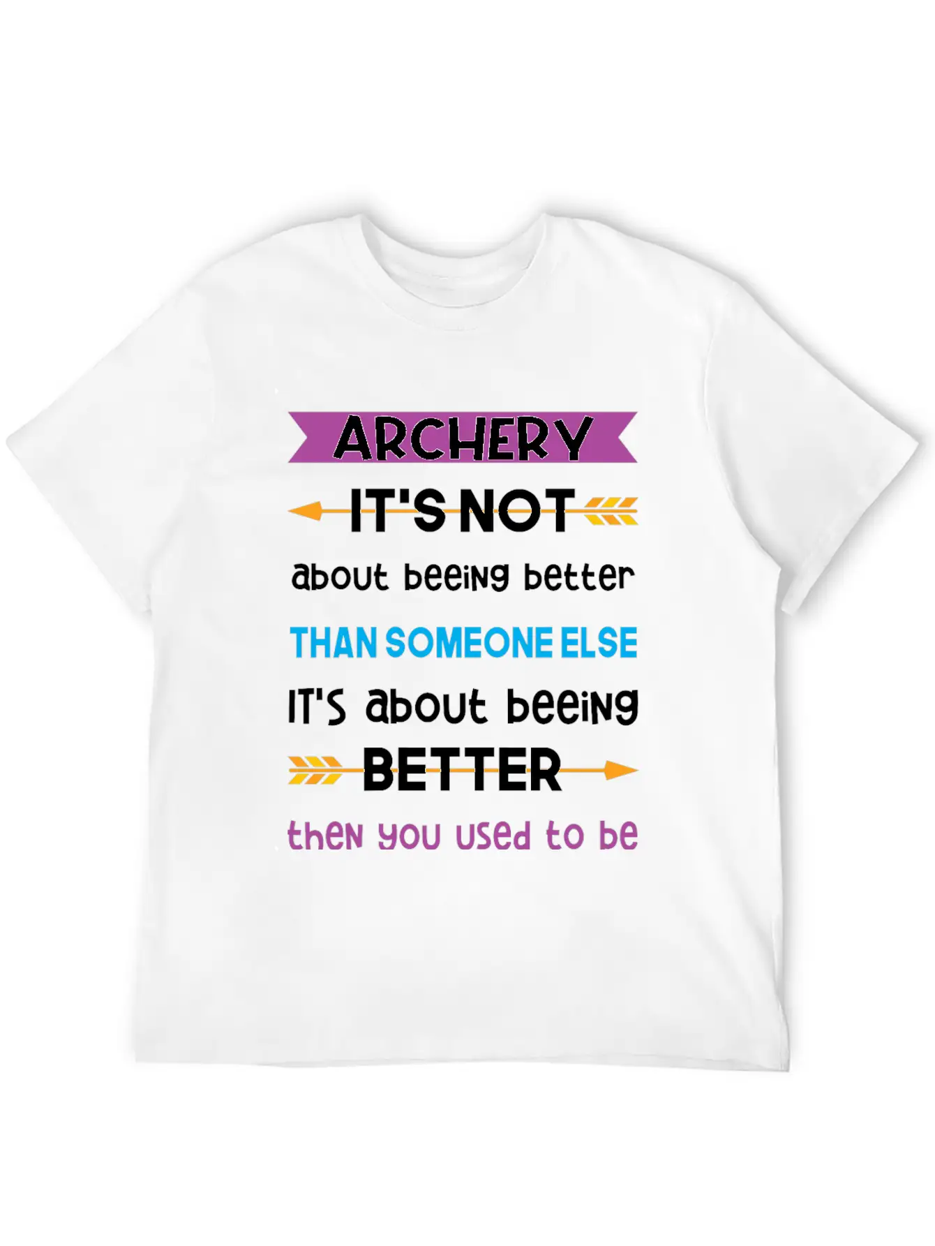 Its Not About Beeing Better Than Someone Else Classic Cotton Tee – Unisex Comfort For Any Season