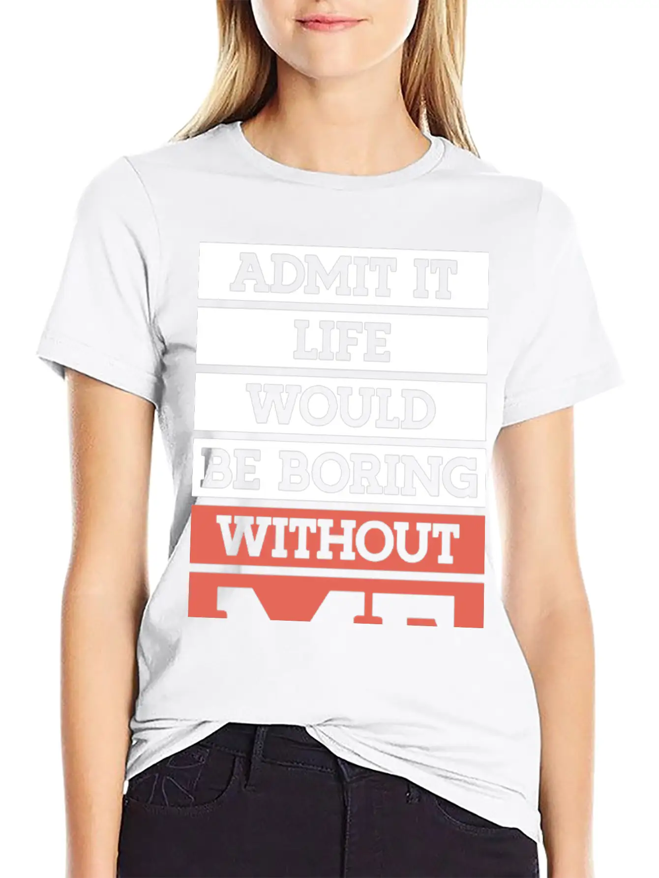 "Life Without Me" Funny T-shirt Lightweight Cotton T-Shirt – Daily Comfort Graphic Shirt