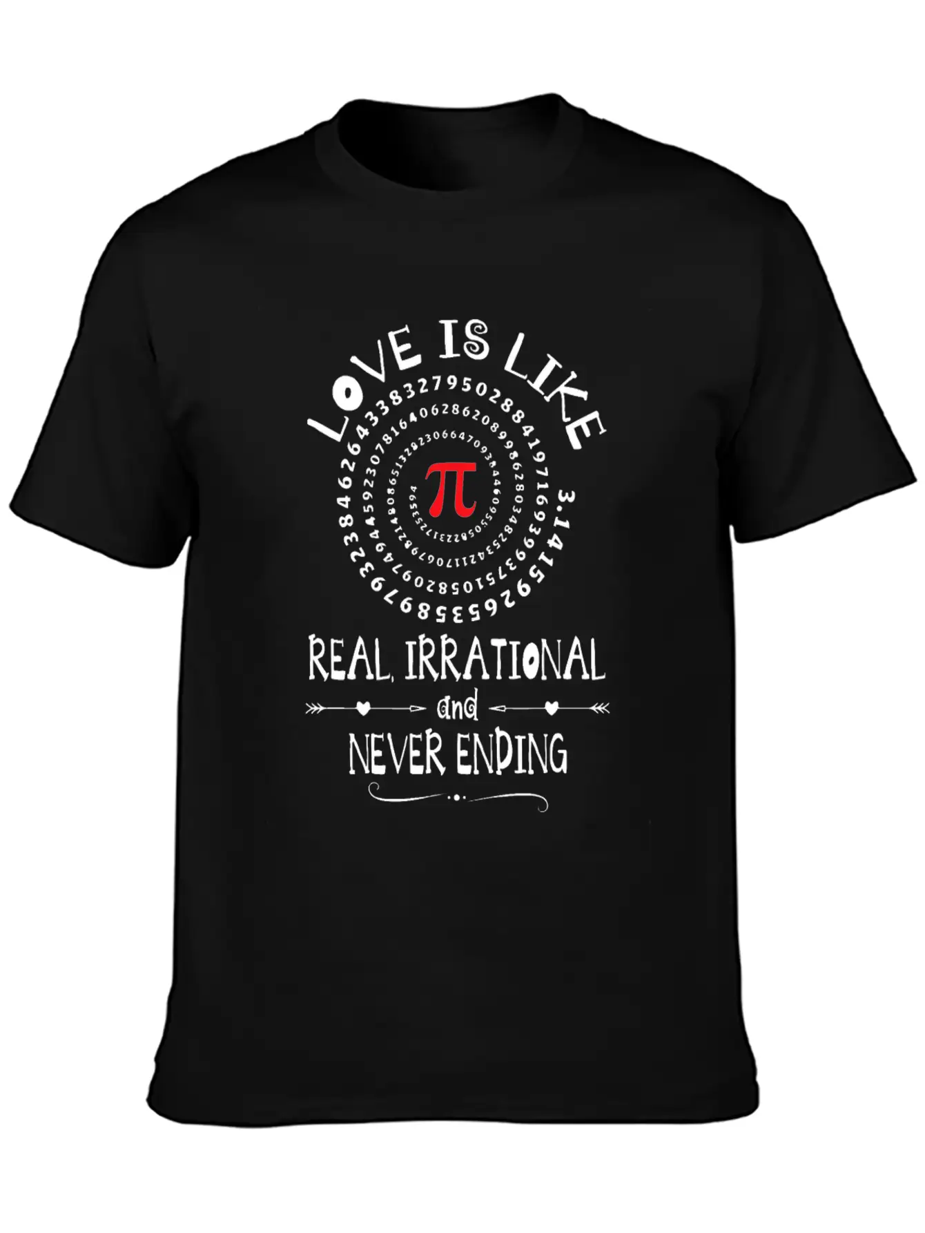 Love Irrational Maths Sweet Valentines PI-Day Idea Casual Graphic T-Shirt – Simple And Comfortable Daily Wear