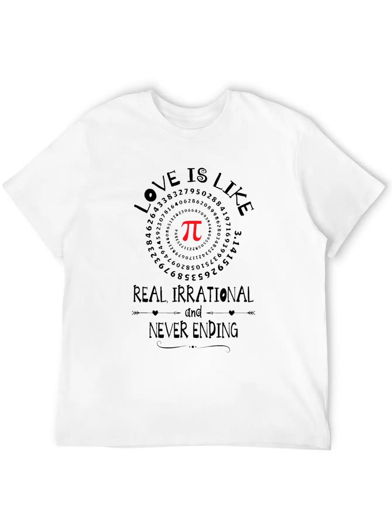 Love Irrational Maths Sweet Valentines PI-Day Idea Casual Graphic T-Shirt – Simple And Comfortable Daily Wear