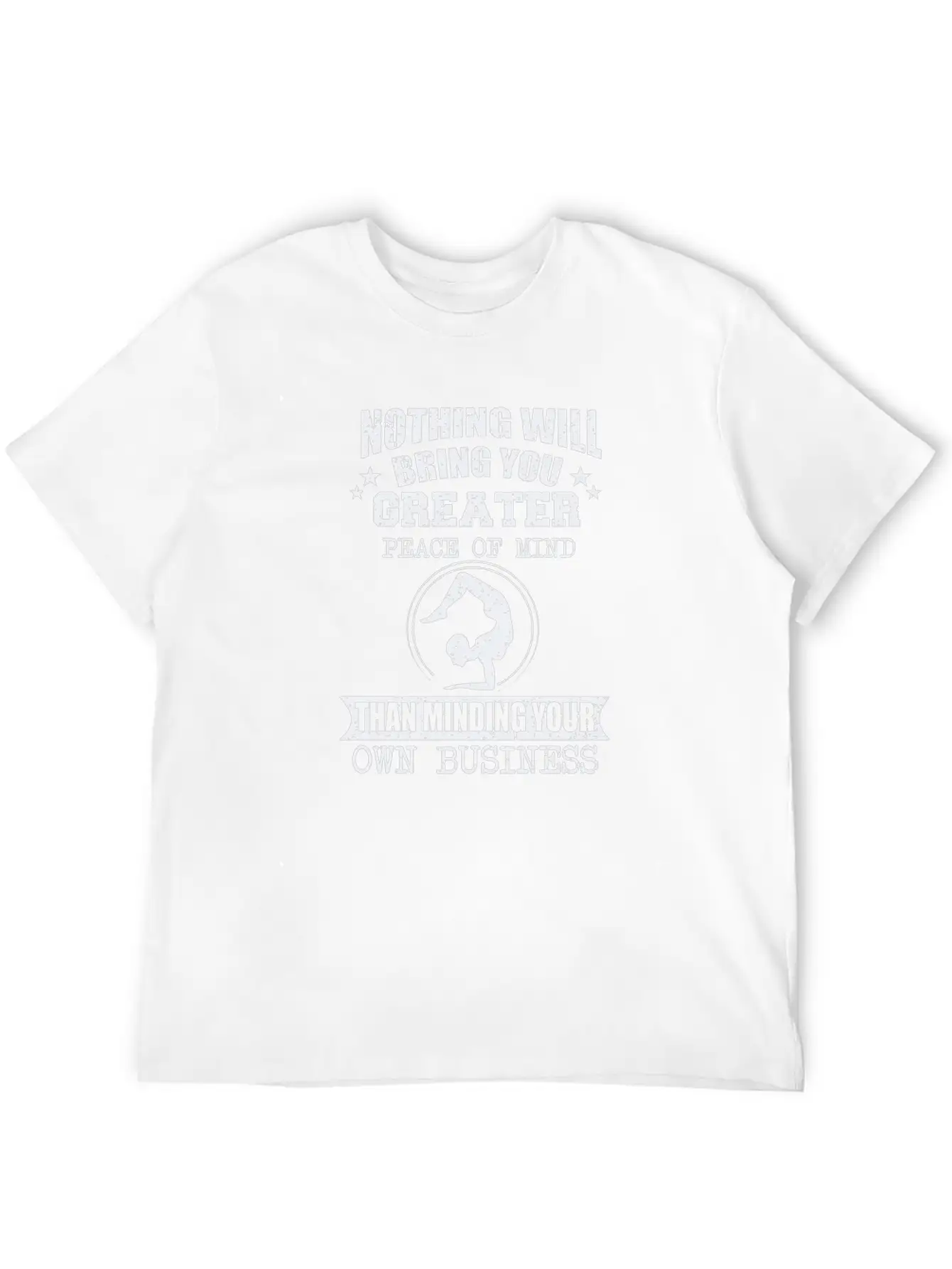 Minding Your Own Business Brings You Piece Of Mind Classic Cotton Tee – Unisex Comfort For Any Season