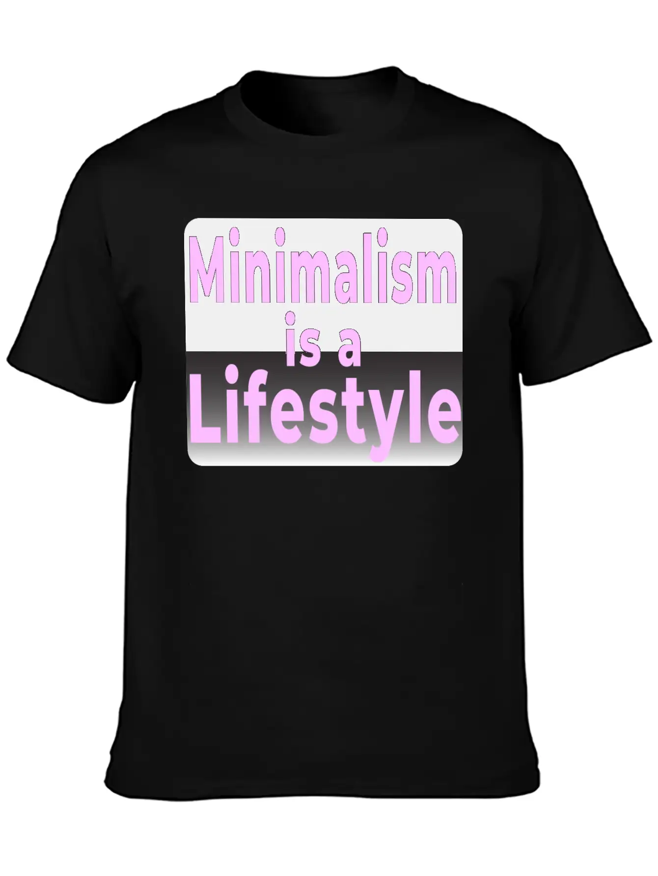 Minimalism Is A Lifestyle T-shirt Simple Everyday Graphic Tee – Lightweight Summer Wear
