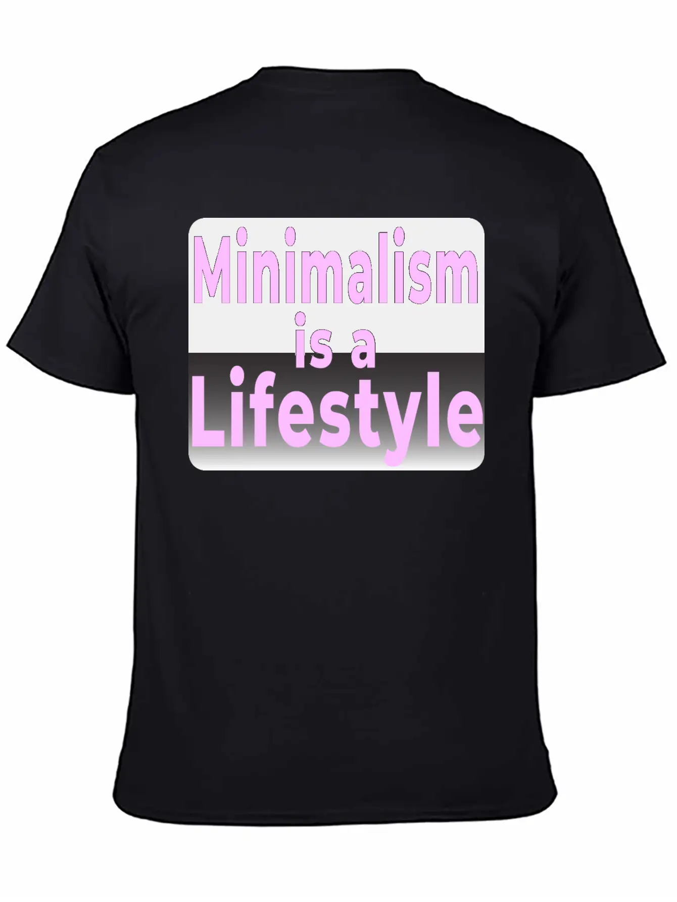 Minimalism Is A Lifestyle T-shirt Simple Everyday Graphic Tee – Lightweight Summer Wear